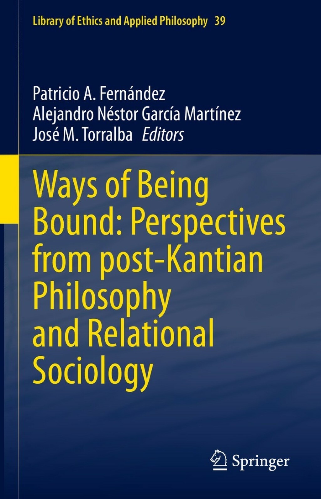 Ways of Being Bound: Perspectives from post-Kantian Philosophy and Relational Sociology  â€“ PDF/EPUB Version Downloadable