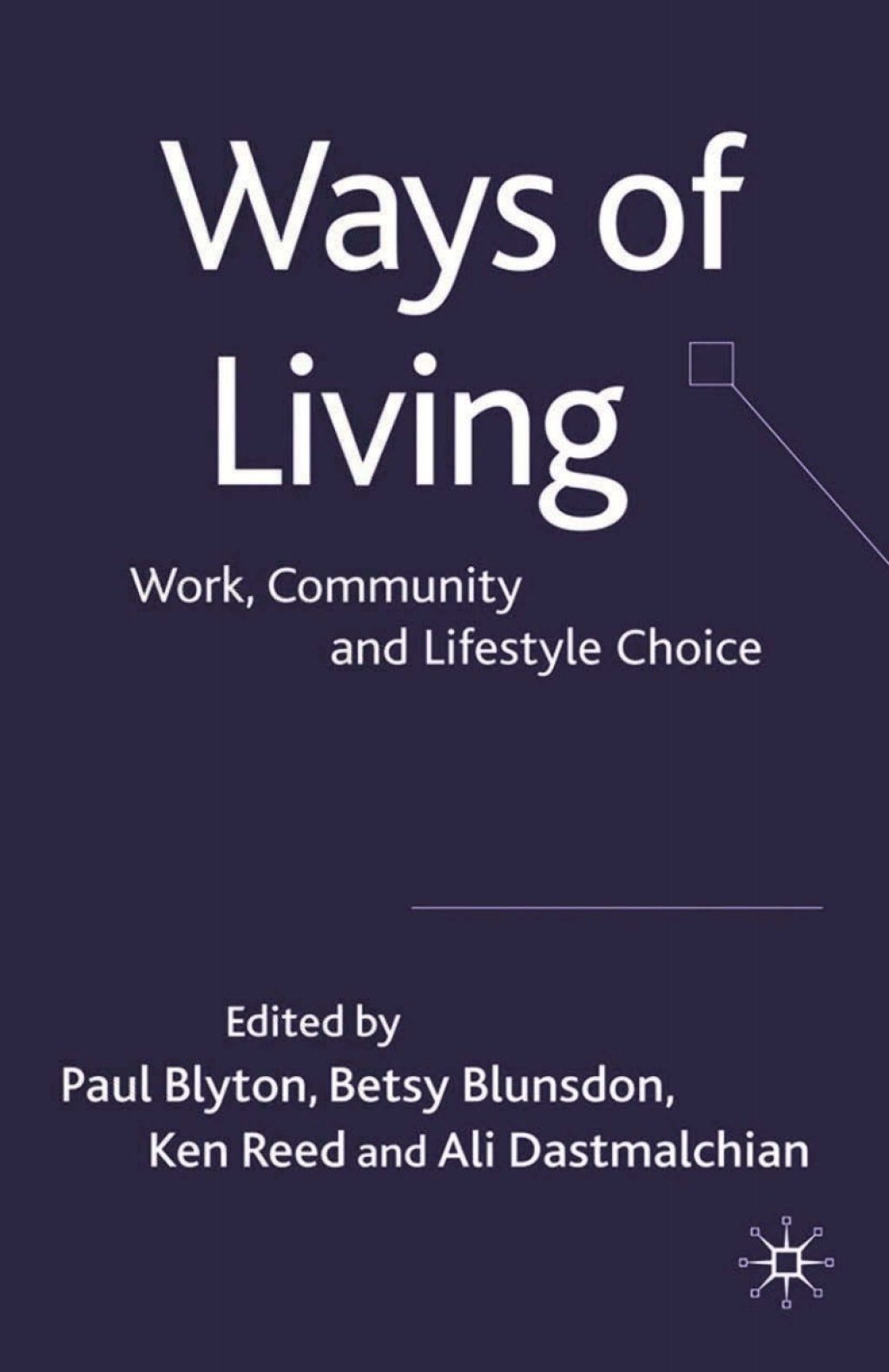 Ways of Living Work, Community and Lifestyle Choice  â€“ PDF/EPUB Version Downloadable