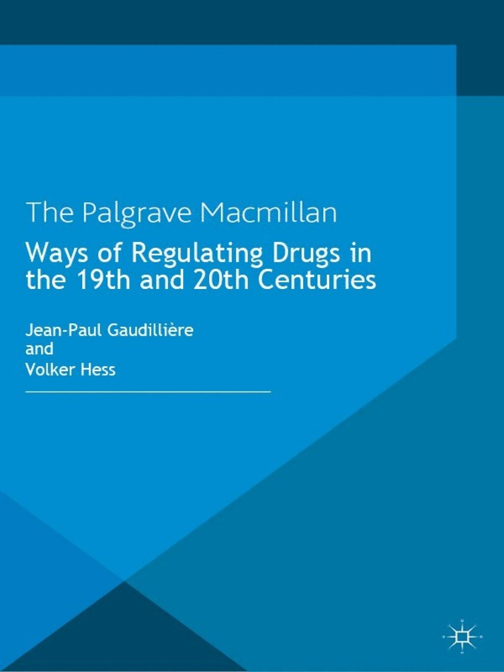 Ways of Regulating Drugs in the 19th and 20th Centuries  â€“ PDF/EPUB Version Downloadable