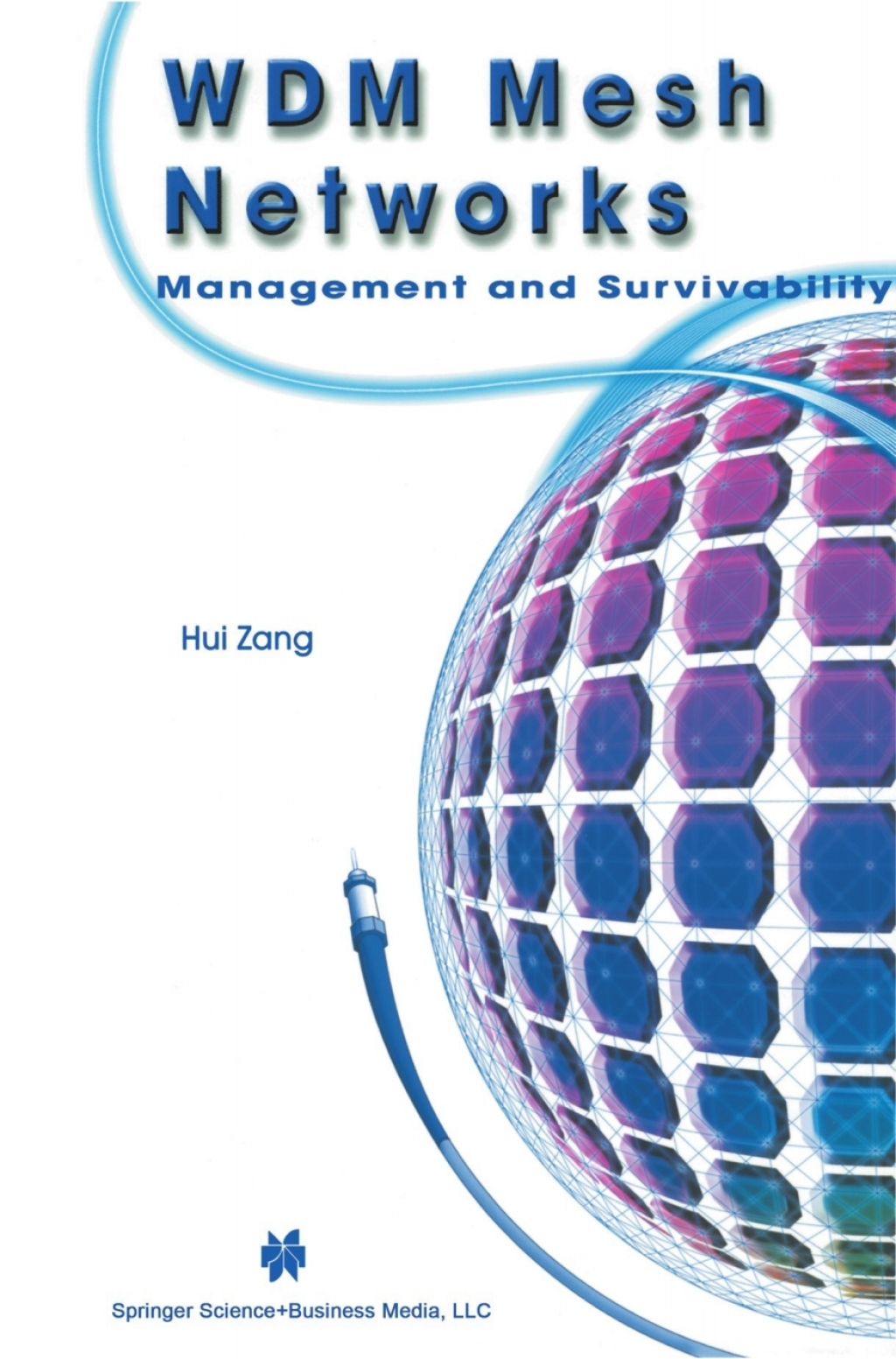 WDM Mesh Networks Management and Survivability  â€“ PDF/EPUB Version Downloadable