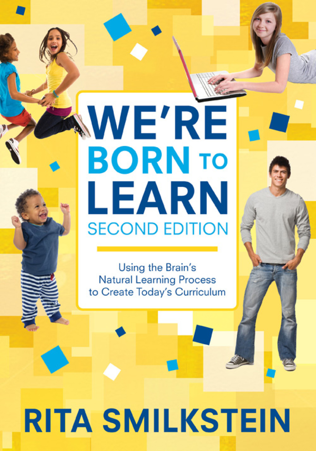 Weâ€²re Born to Learn Using the Brainâ€²s Natural Learning Process to Create Todayâ€²s Curriculum 2nd Edition â€“ PDF/EPUB Version Downloadable