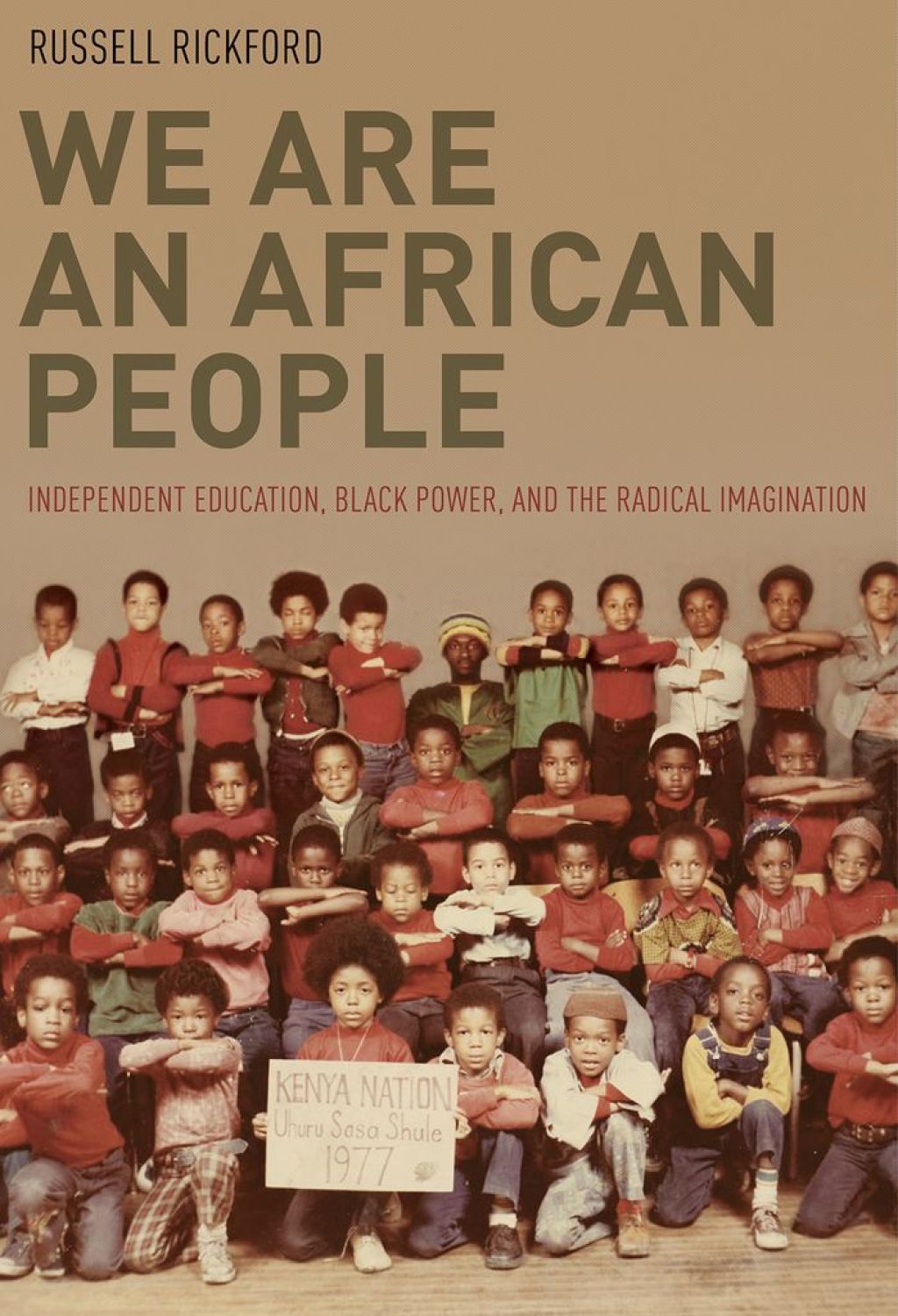 We Are an African People Independent Education, Black Power, and the Radical Imagination - (PDF/EPUB Version)