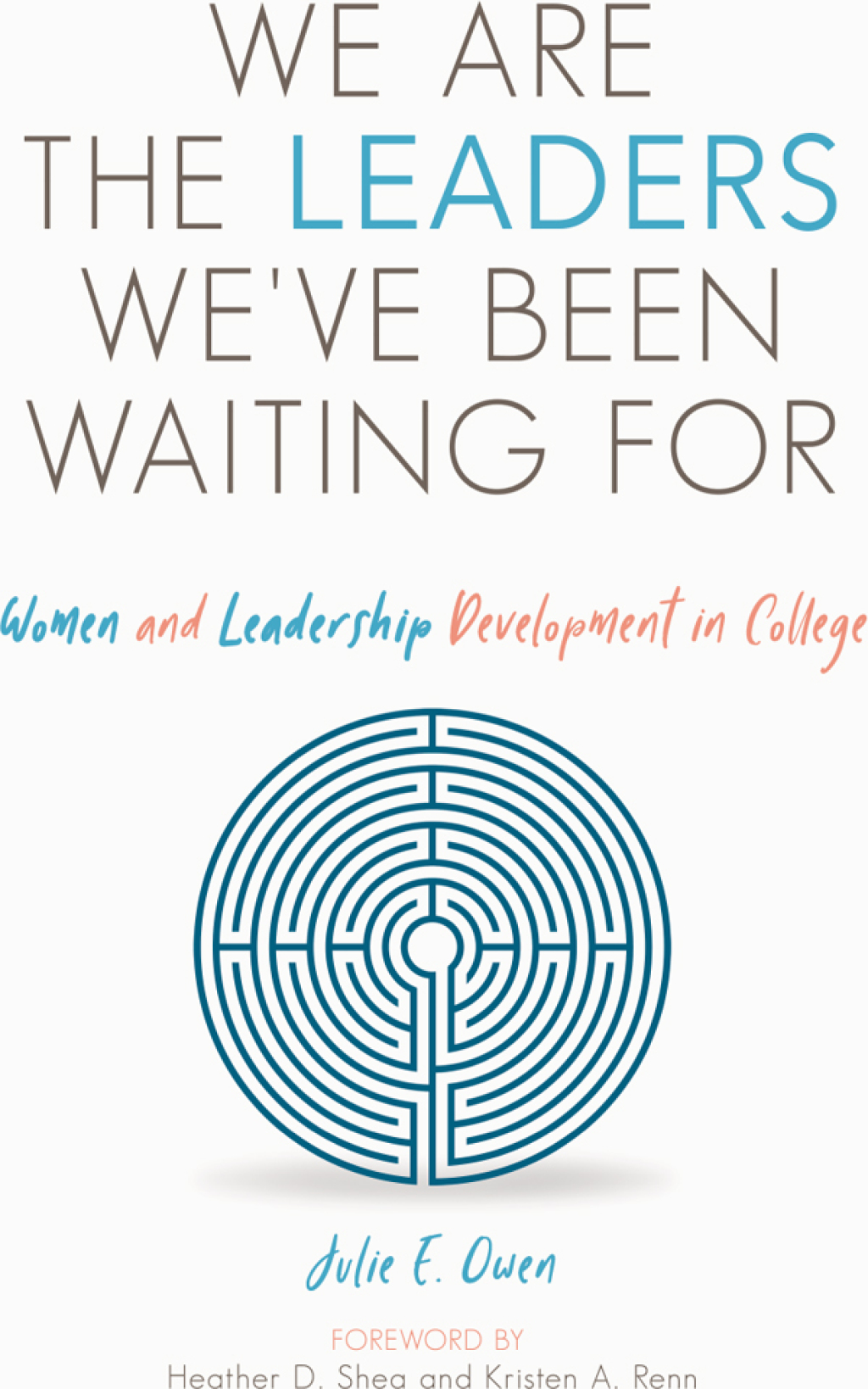 We are the Leaders We've Been Waiting For Women and Leadership Development in College 1st Edition â€“ PDF/EPUB Version Downloadable