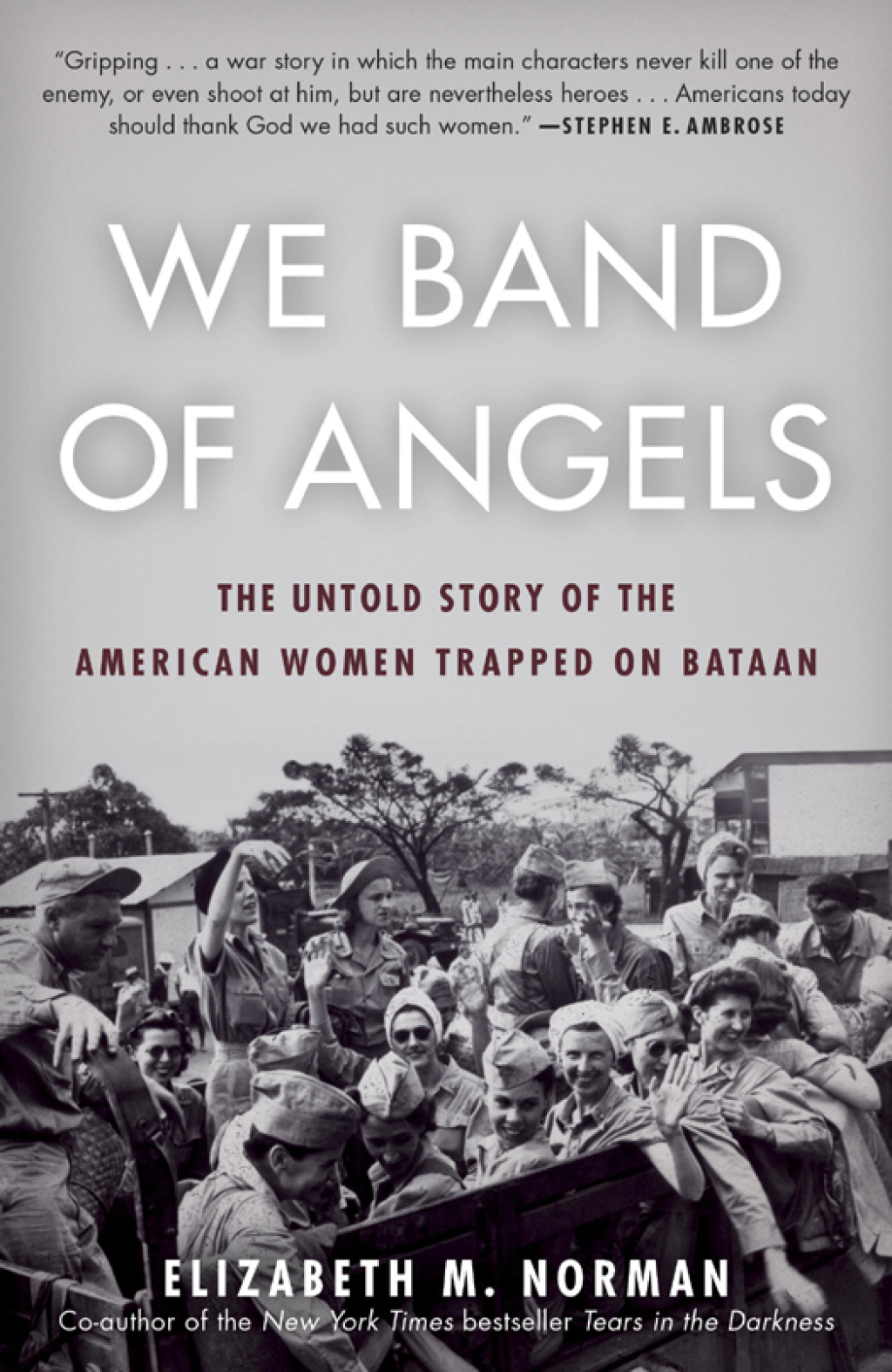 We Band of Angels The Untold Story of the American Women Trapped on Bataan - (PDF/EPUB Version)