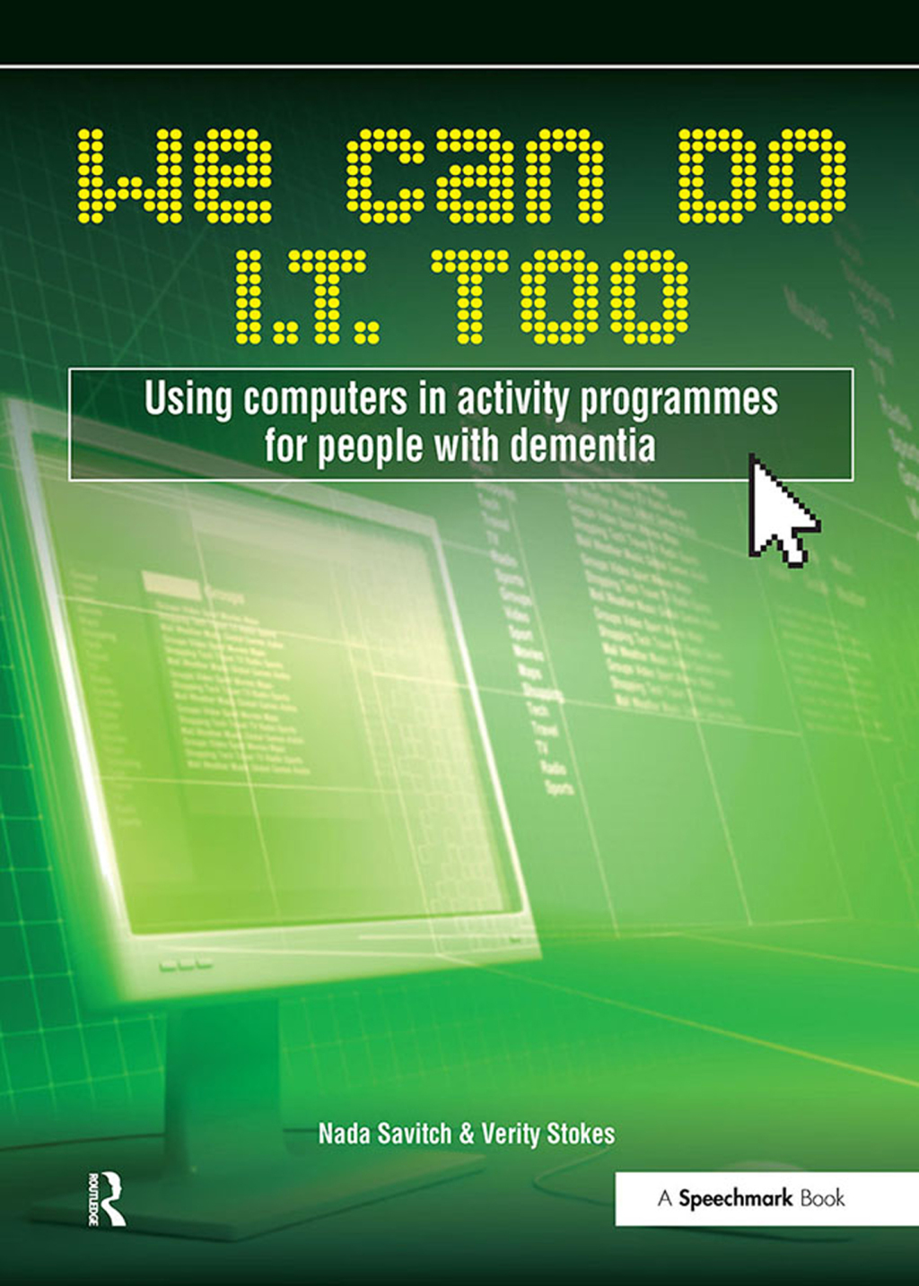 We Can Do I.T. Too Using Computers in Activity Programmes for People with Dementia 1st Edition â€“ PDF/EPUB Version Downloadable