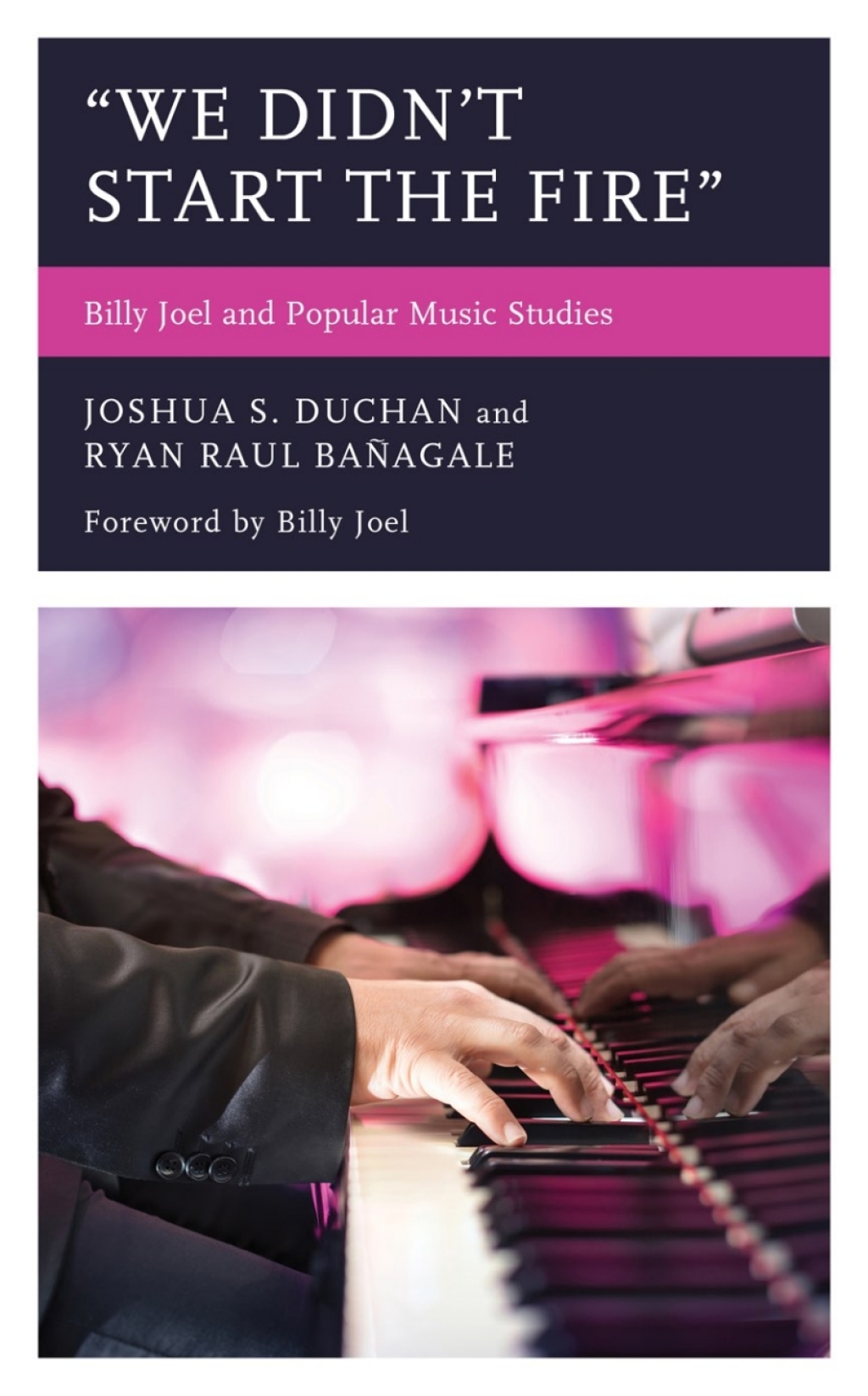 "We Didn't Start the Fire" Billy Joel and Popular Music Studies 1st Edition â€“ PDF/EPUB Version Downloadable