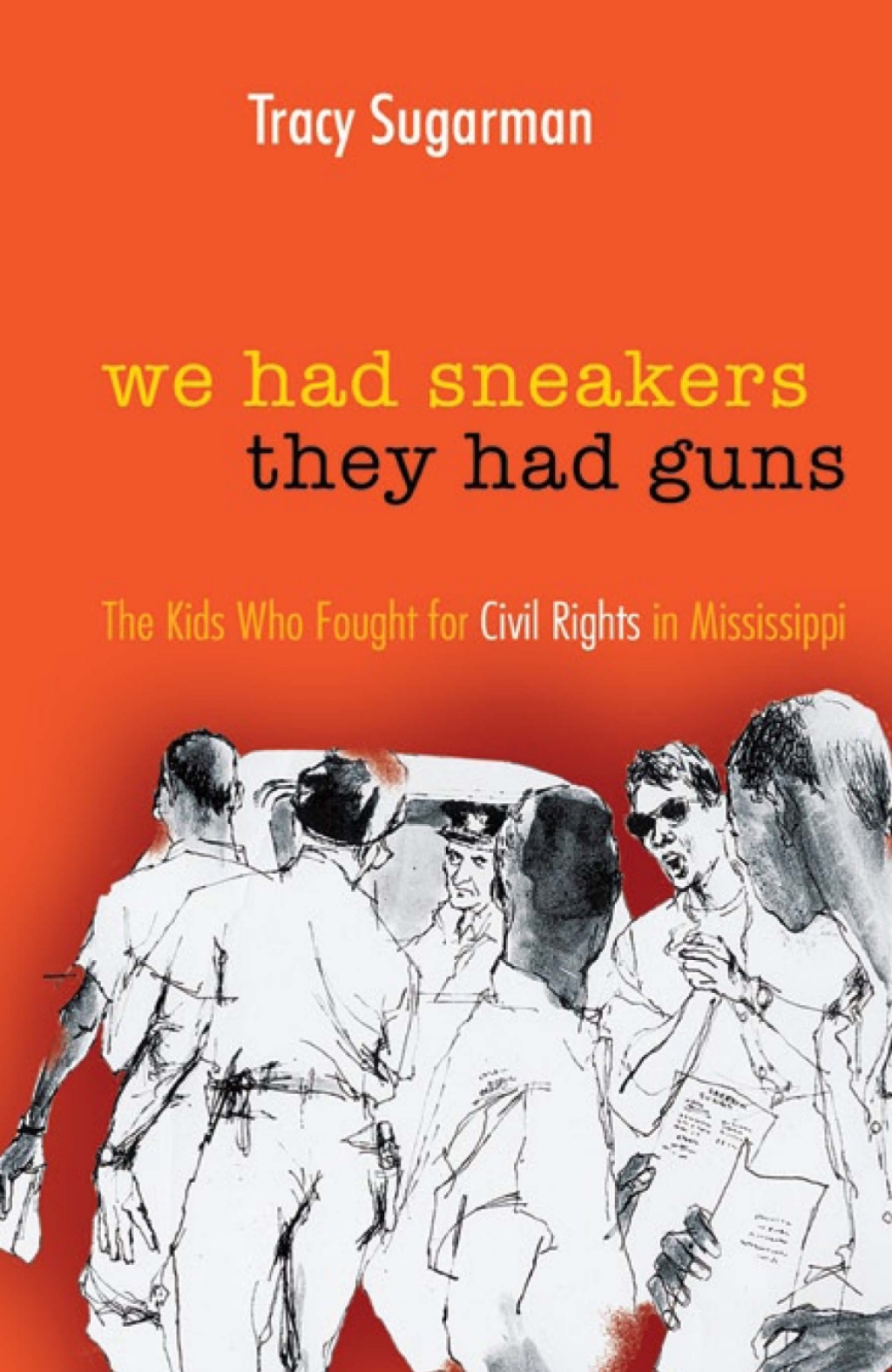 We Had Sneakers, They Had Guns The Kids Who Fought for Civil Rights in Mississippi - (PDF/EPUB Version)