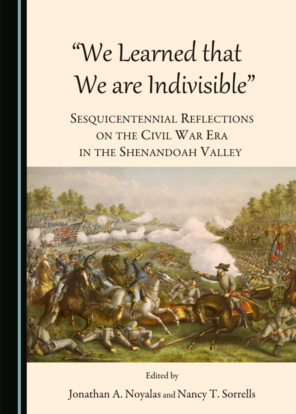 "We Learned that We are Indivisible" Sesquicentennial Reflections on the Civil War Era in the Shenandoah Valley 1st Edition â€“ PDF/EPUB Version Downloadable
