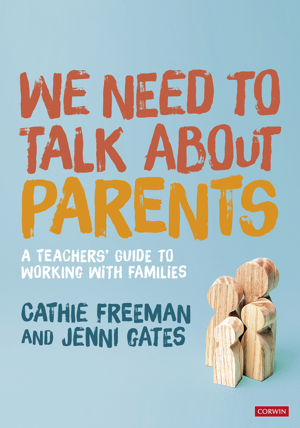 We Need to Talk about Parents A Teachersâ€™ Guide to Working With Families 1st Edition - (PDF/EPUB Version)