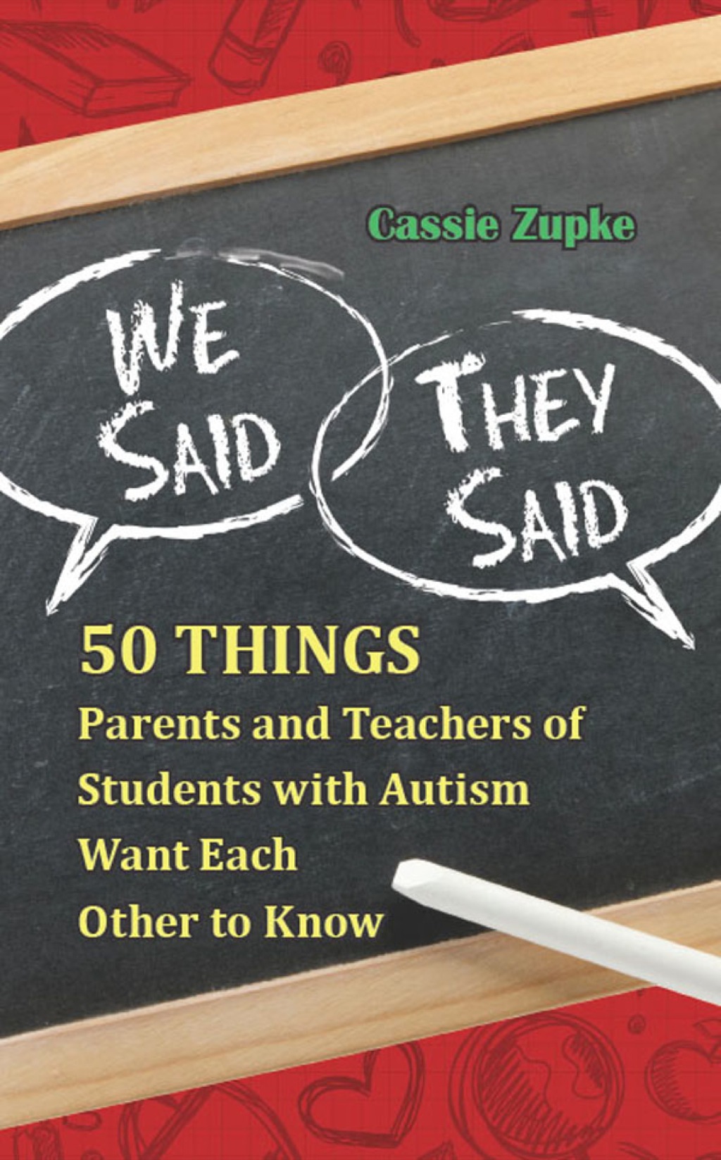 We Said, They Said 50 Things Parents and Teachers of Students with Autism Want Each Other to Know - (PDF/EPUB Version)