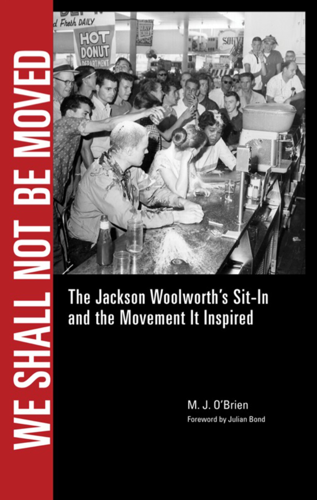 We Shall Not Be Moved The Jackson Woolworth's Sit-In and the Movement It Inspired - (PDF/EPUB Version)