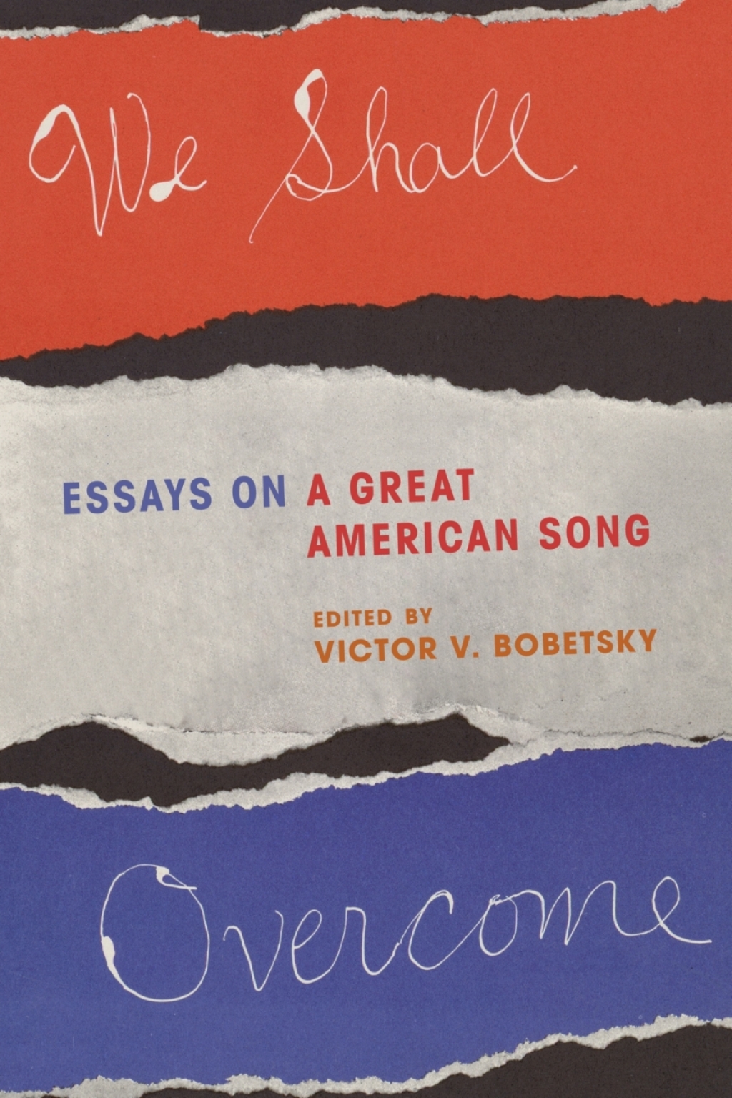 We Shall Overcome Essays on a Great American Song 1st Edition â€“ PDF/EPUB Version Downloadable