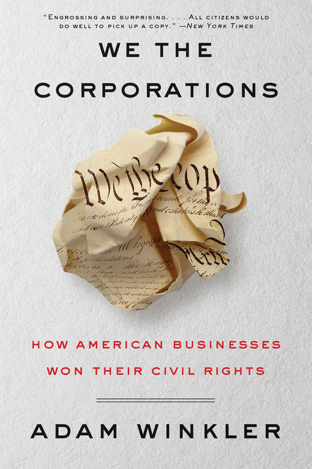 We the Corporations: How American Businesses Won Their Civil Rights - (PDF/EPUB Version)