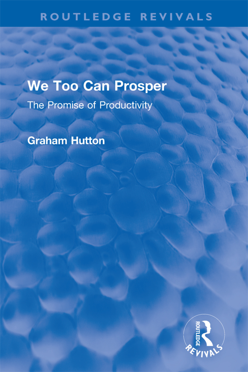 We Too Can Prosper The Promise of Productivity 1st Edition â€“ PDF/EPUB Version Downloadable