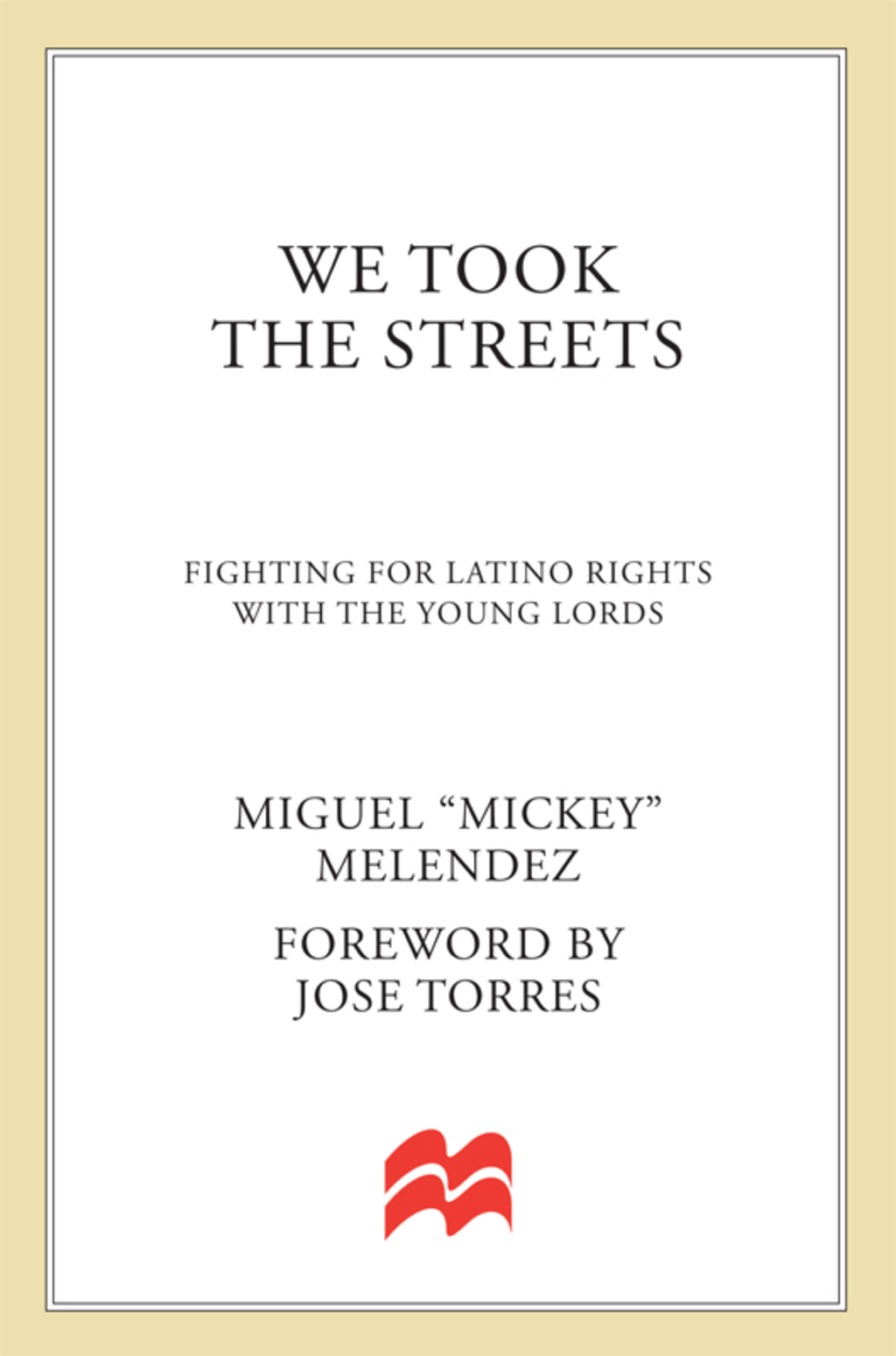 We Took the Streets Fighting for Latino Rights with the Young Lords - (PDF/EPUB Version)