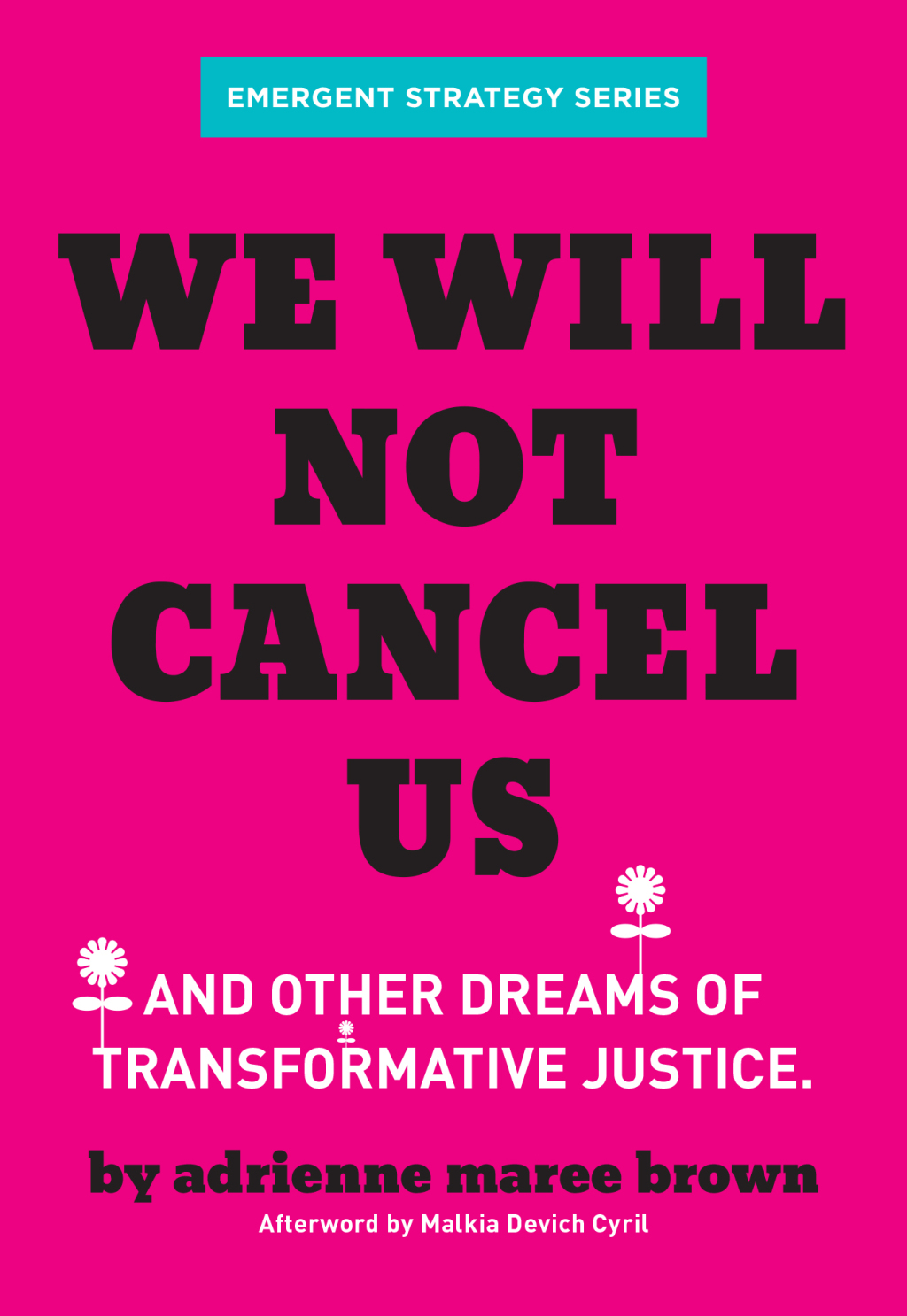 We Will Not Cancel Us And Other Dreams of Transformative Justice - (PDF/EPUB Version)