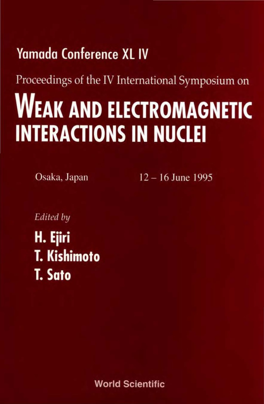 Weak And Electromagnetic Interactions In Nuclei (Wein '95) - Proceedings Of The Iv International Symposium On Yamada Conference Xl Iv 1st Edition â€“ PDF/EPUB Version Downloadable