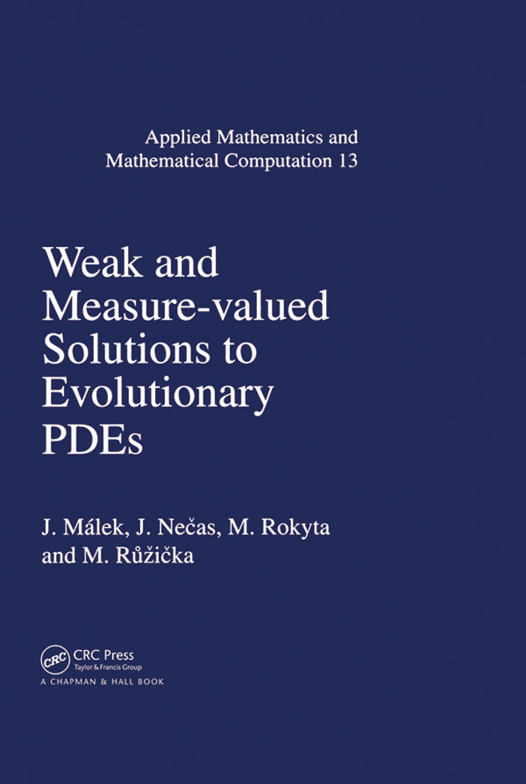 Weak and Measure-Valued Solutions to Evolutionary PDEs 1st Edition â€“ PDF/EPUB Version Downloadable