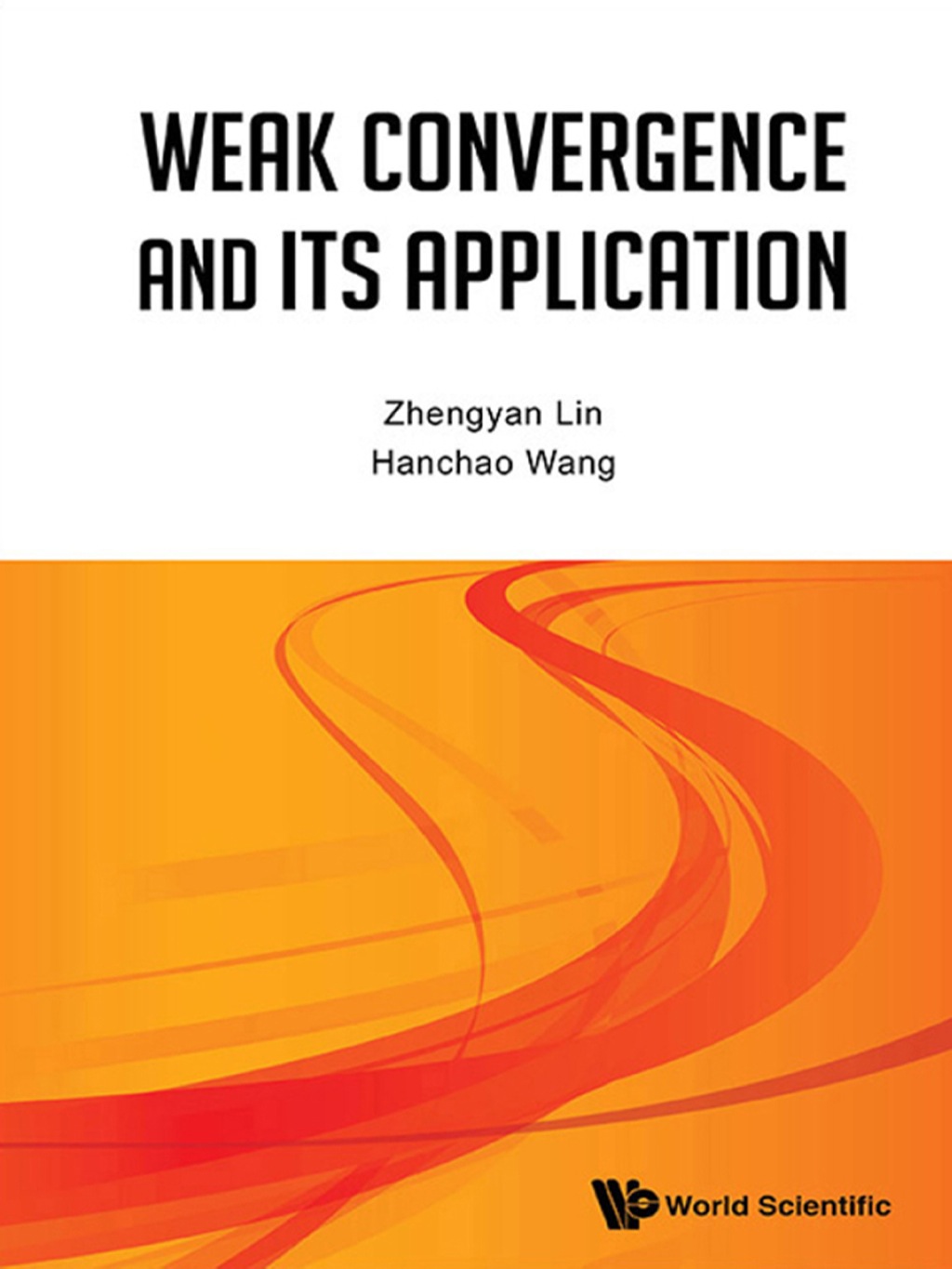 Weak Convergence and Its Applications - (PDF/EPUB Version)
