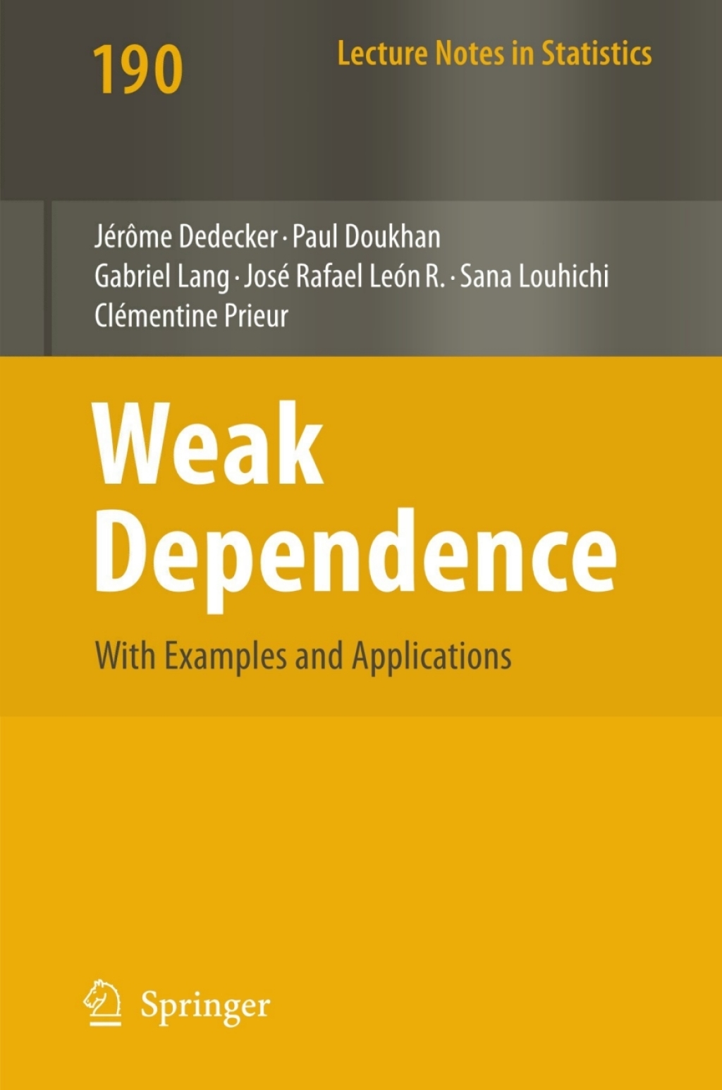 Weak Dependence: With Examples and Applications  â€“ PDF/EPUB Version Downloadable