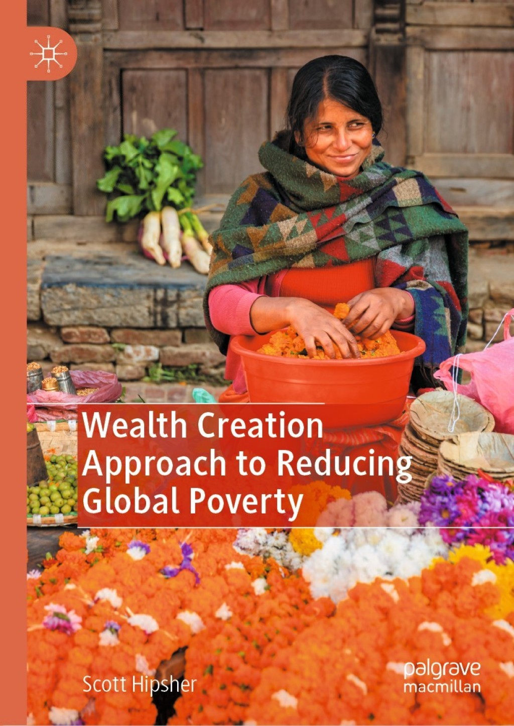 Wealth Creation Approach to Reducing Global Poverty  â€“ PDF/EPUB Version Downloadable