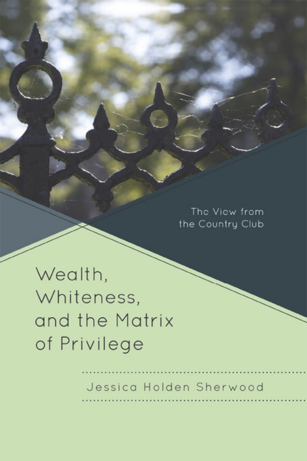 Wealth, Whiteness, and the Matrix of Privilege The View from the Country Club 1st Edition â€“ PDF/EPUB Version Downloadable