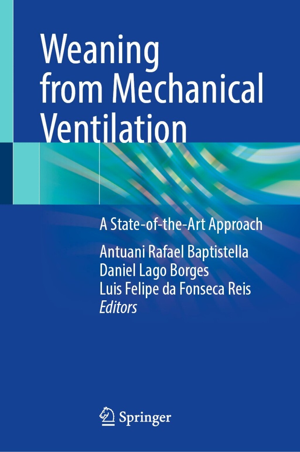Weaning from Mechanical Ventilation A State-of-the-Art Approach  â€“ PDF/EPUB Version Downloadable