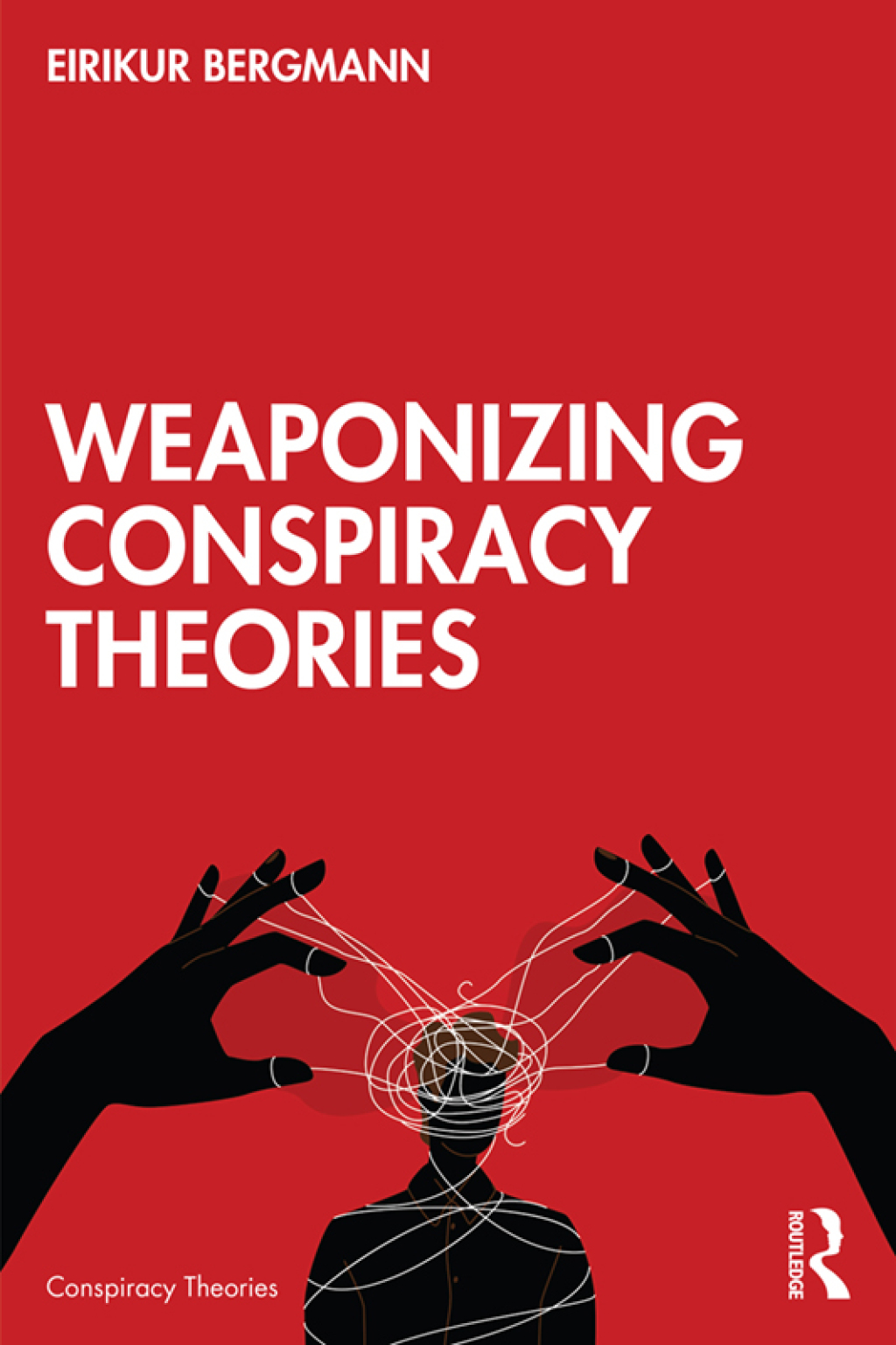 Weaponizing Conspiracy Theories 1st Edition â€“ PDF/EPUB Version Downloadable
