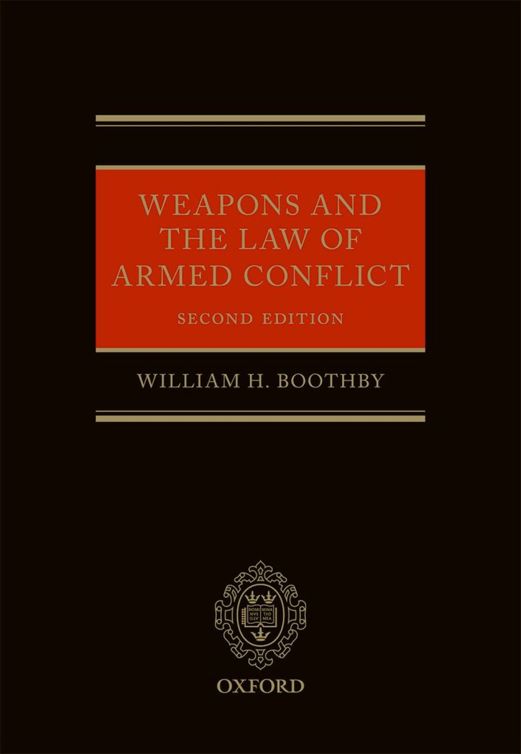 Weapons and the Law of Armed Conflict 2nd Edition â€“ PDF/EPUB Version Downloadable