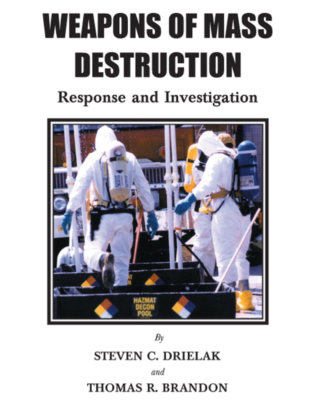 Weapons of Mass Destruction;Response and Investigation 1st Edition â€“ PDF/EPUB Version Downloadable