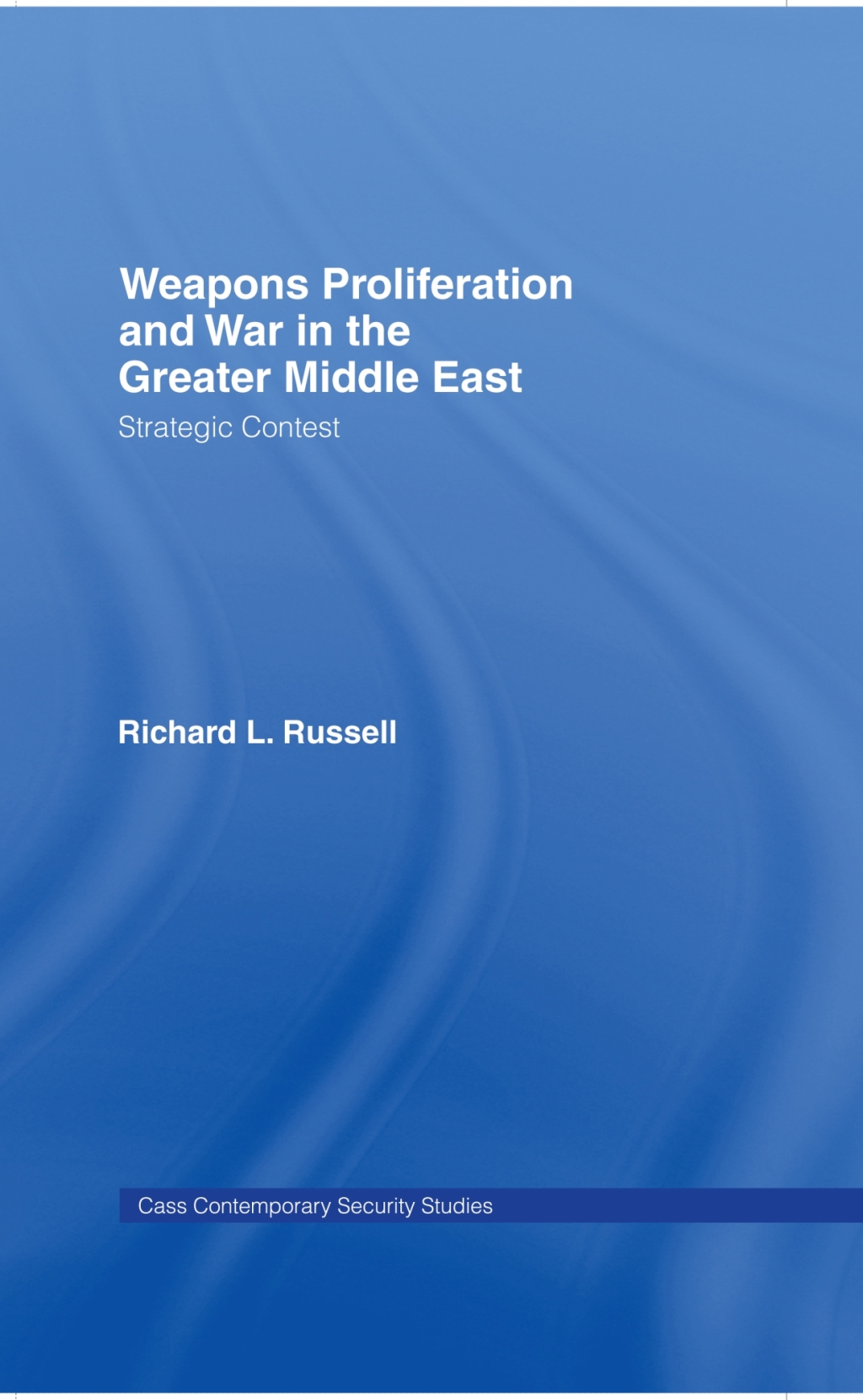 Weapons Proliferation and War in the Greater Middle East Strategic Contest 1st Edition â€“ PDF/EPUB Version Downloadable