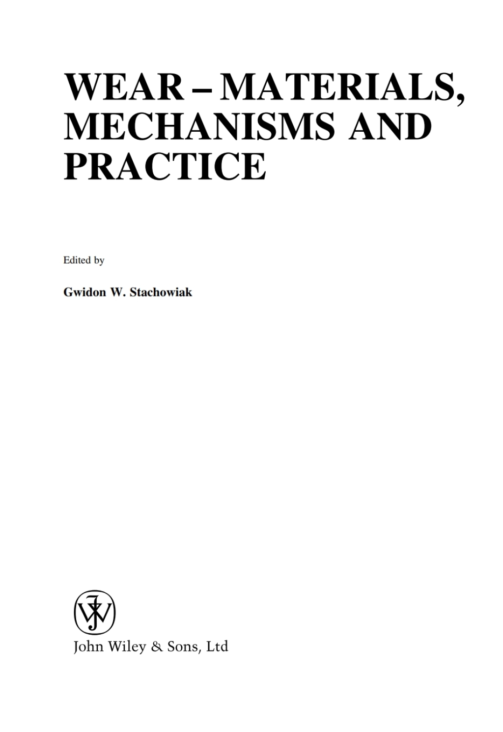 Wear Materials, Mechanisms and Practice 1st Edition â€“ PDF/EPUB Version Downloadable