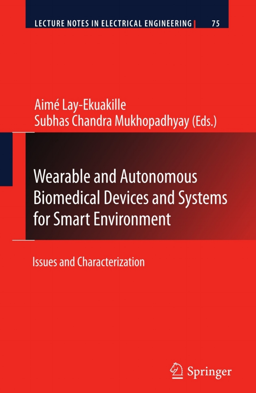 Wearable and Autonomous Biomedical Devices and Systems for Smart Environment Issues and Characterization  â€“ PDF/EPUB Version Downloadable
