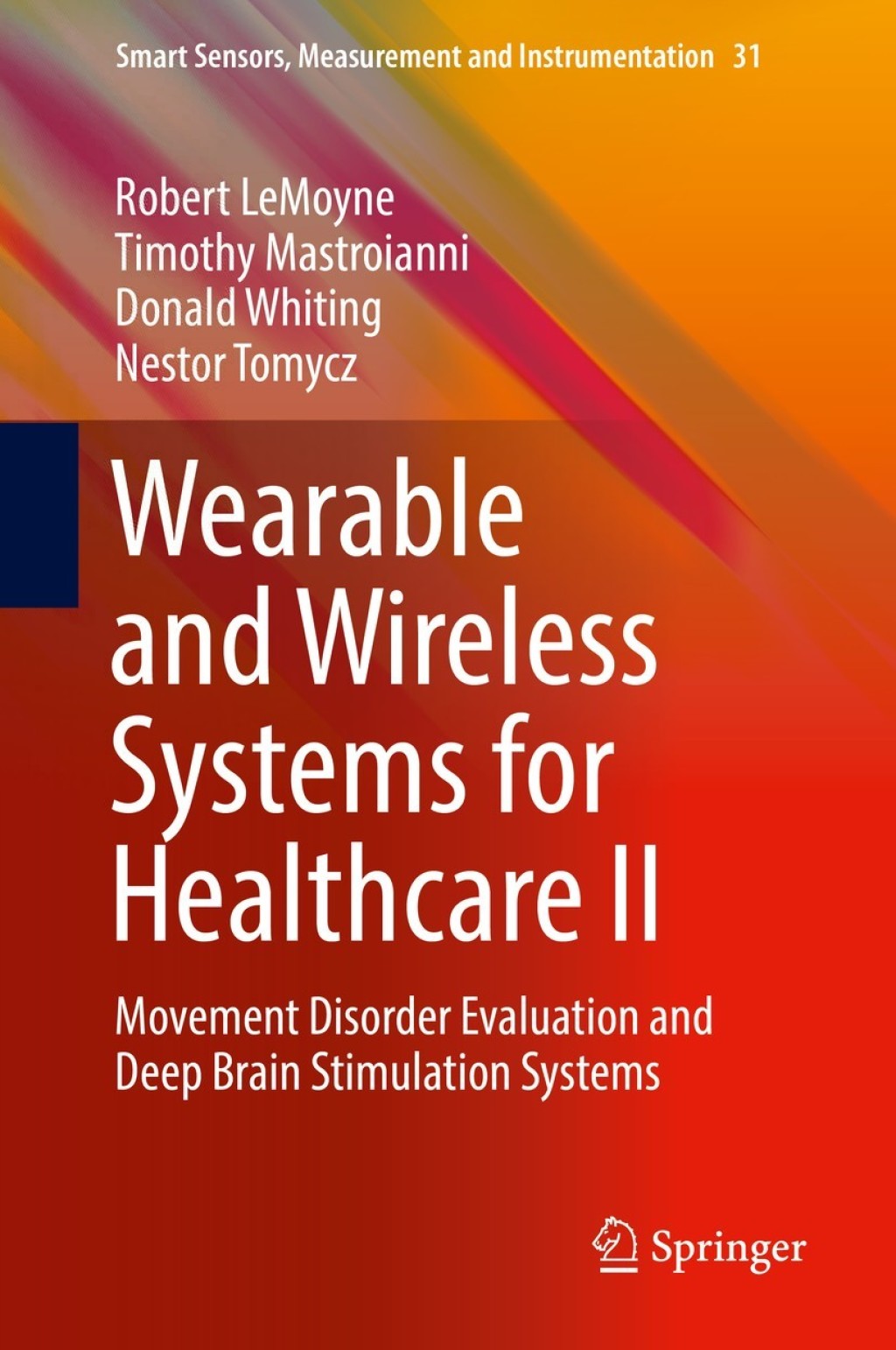 Wearable and Wireless Systems for Healthcare II Movement Disorder Evaluation and Deep Brain Stimulation Systems  â€“ PDF/EPUB Version Downloadable