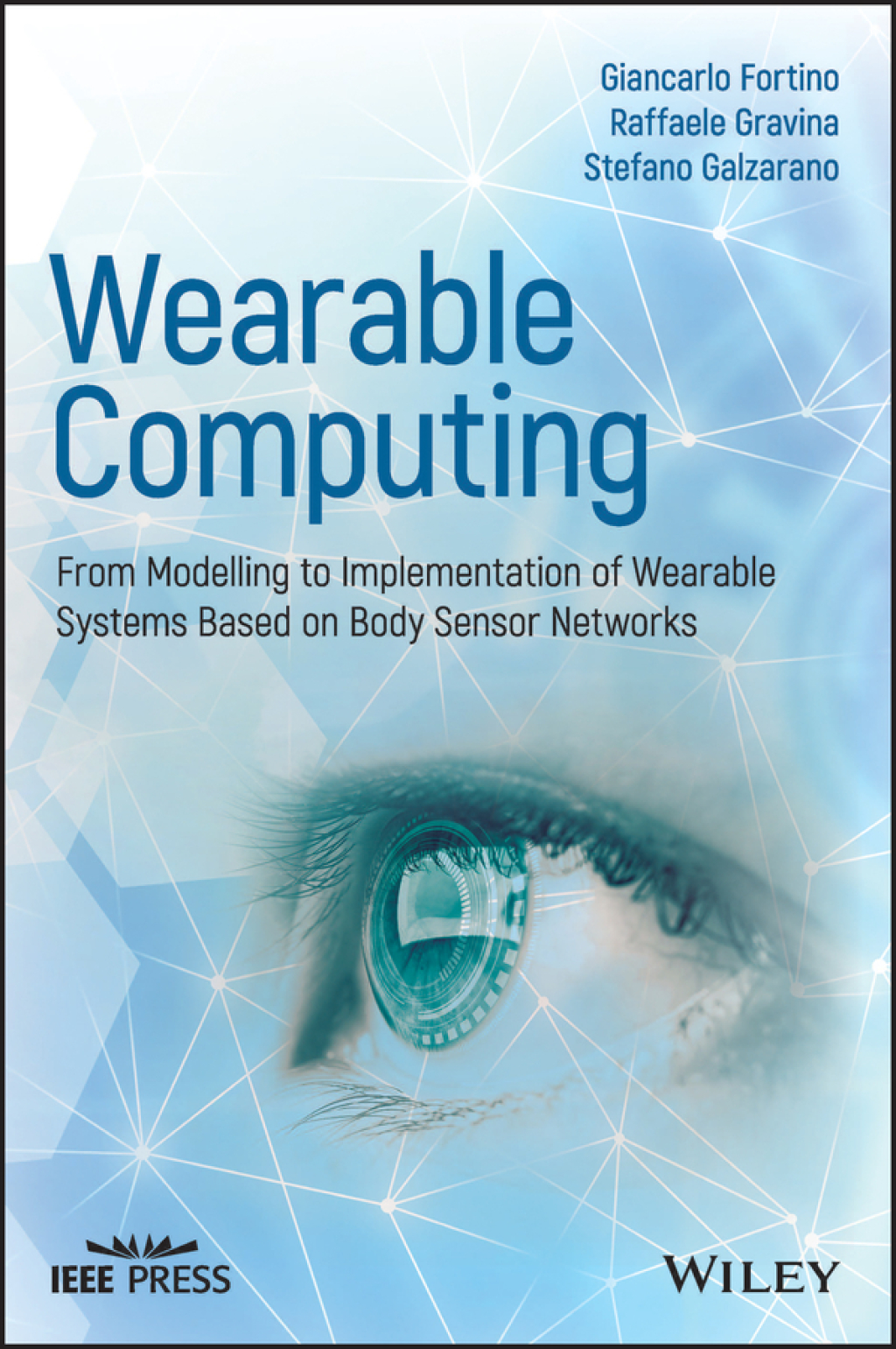 Wearable Computing From Modeling to Implementation of Wearable Systems based on Body Sensor Networks 1st Edition â€“ PDF/EPUB Version Downloadable