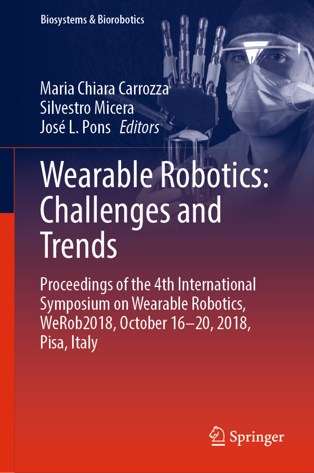 Wearable Robotics: Challenges and Trends Proceedings of the 4th International Symposium on Wearable Robotics, WeRob2018, October 16-20, 2018, Pisa, Italy  â€“ PDF/EPUB Version Downloadable