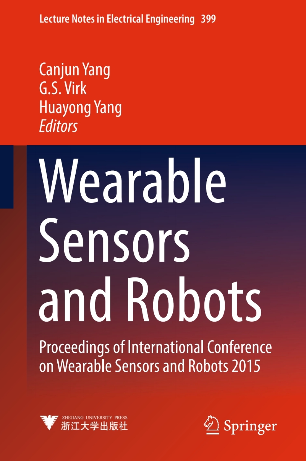 Wearable Sensors and Robots Proceedings of International Conference on Wearable Sensors and Robots 2015  â€“ PDF/EPUB Version Downloadable