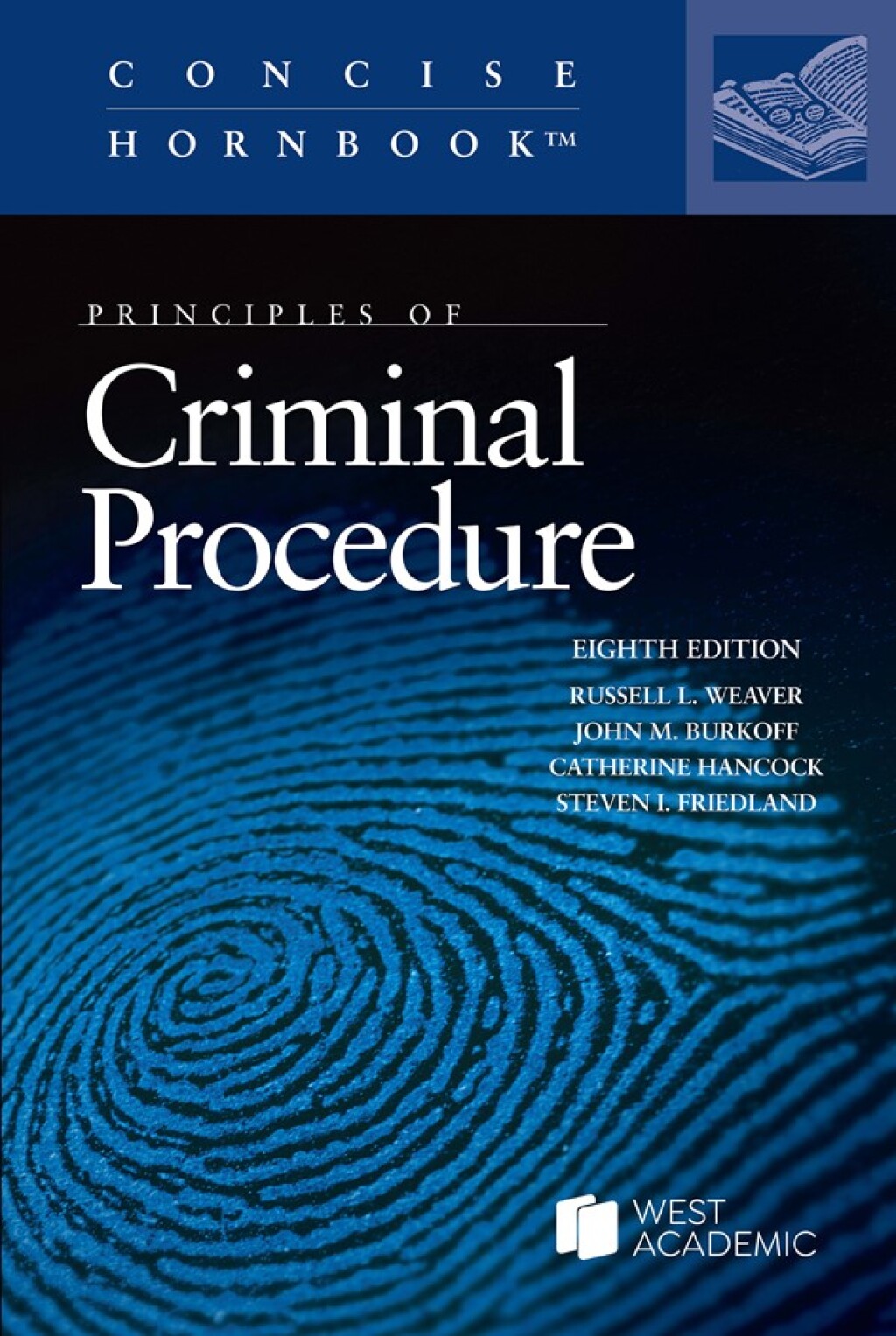 Weaver, Burkoff, Hancock, and Friedland's Principles of Criminal Procedure (Concise Hornbook Series) 8th Edition â€“ PDF/EPUB Version Downloadable