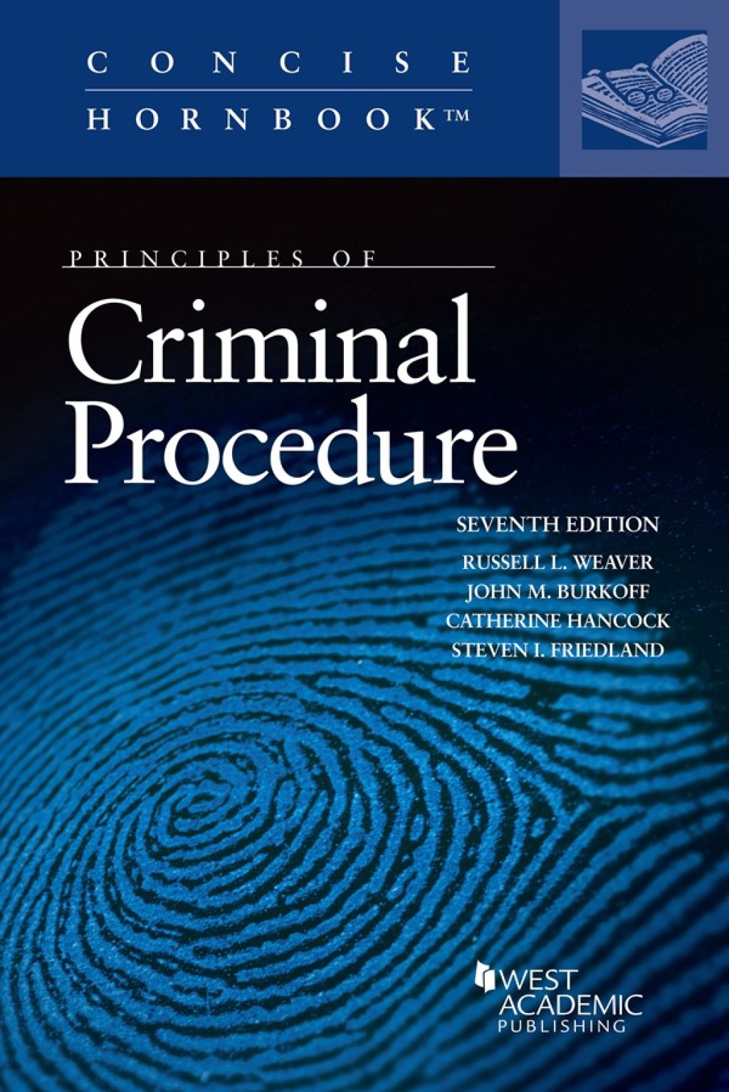 Weaver, Burkoff, Hancock, and Friedland's Principles of Criminal Procedure 7th Edition â€“ PDF/EPUB Version Downloadable