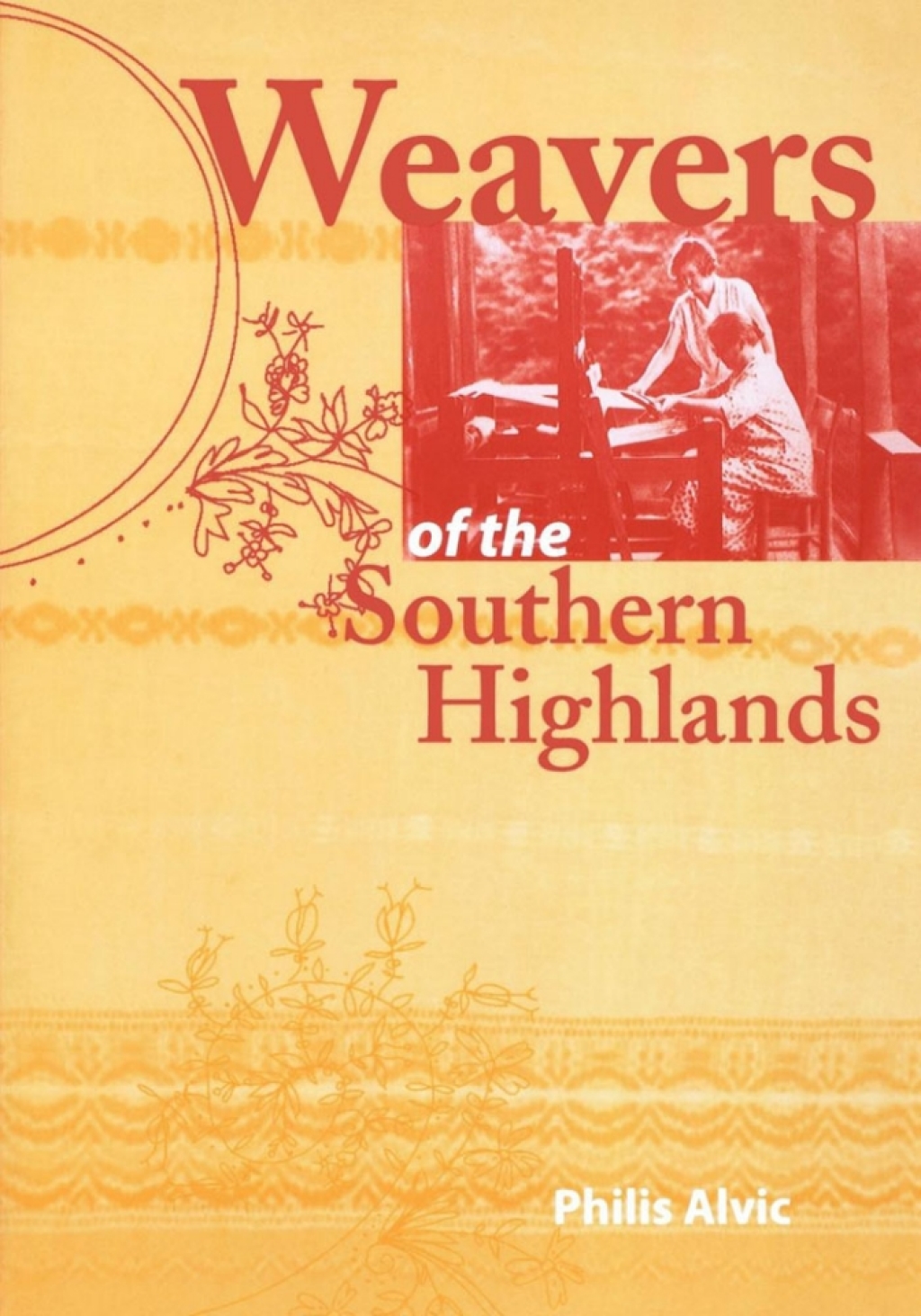 Weavers of the Southern Highlands 1st Edition â€“ PDF/EPUB Version Downloadable
