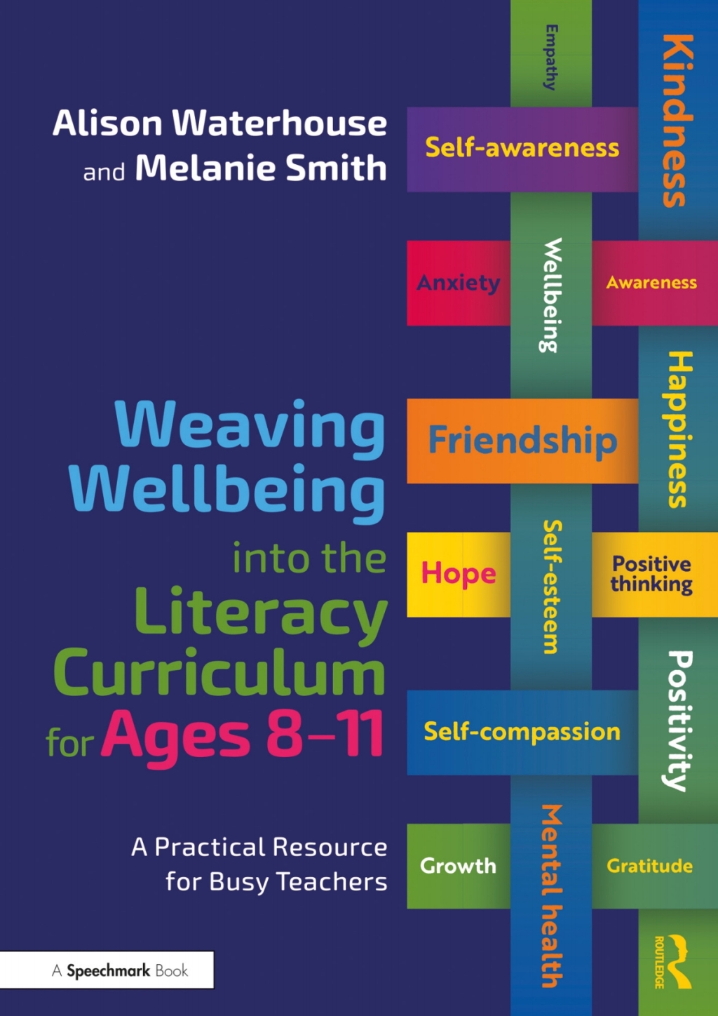 Weaving Wellbeing into the Literacy Curriculum for Ages 8-11 A Practical Resource for Busy Teachers 1st Edition â€“ PDF/EPUB Version Downloadable