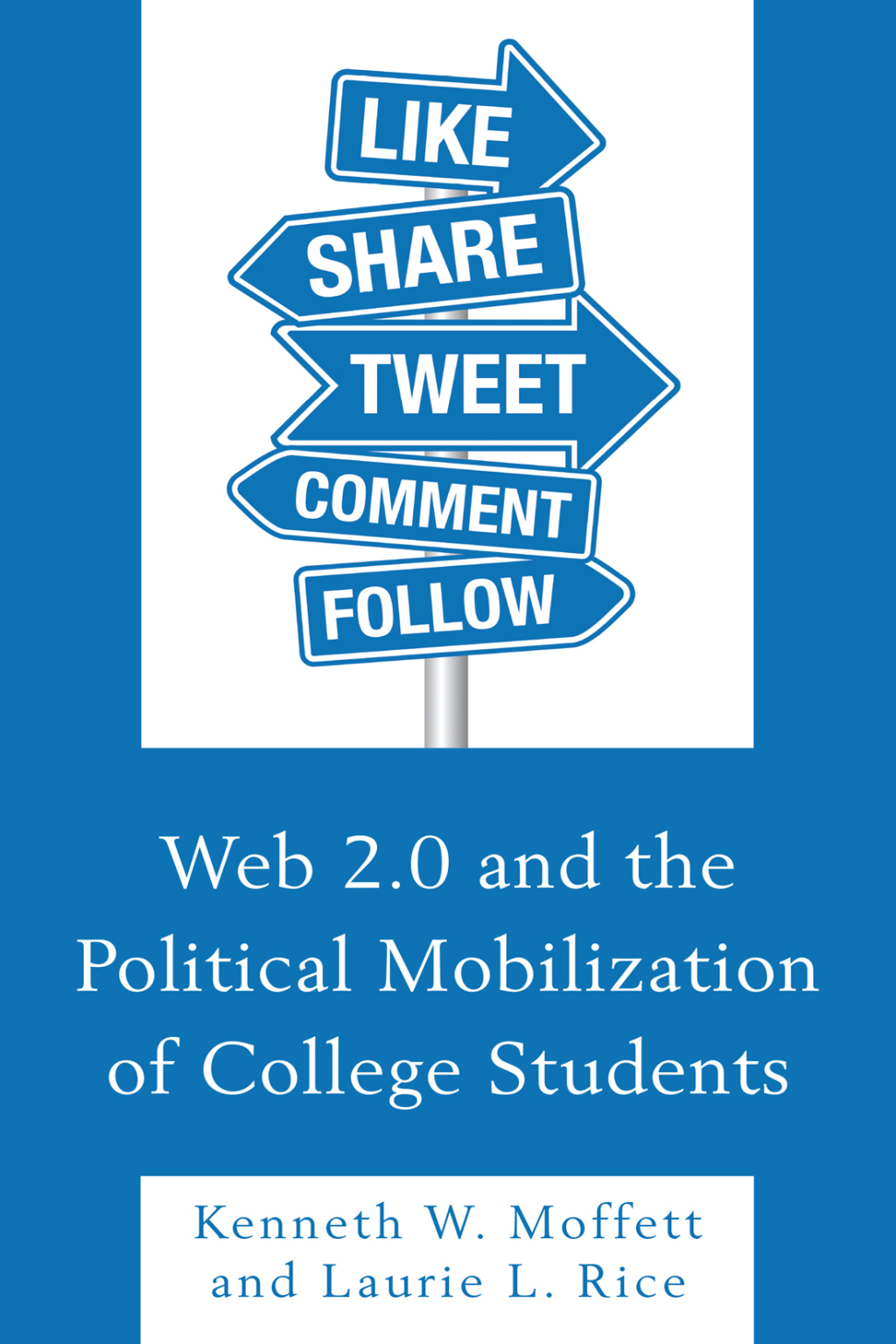 Web 2.0 and the Political Mobilization of College Students 1st Edition â€“ PDF/EPUB Version Downloadable