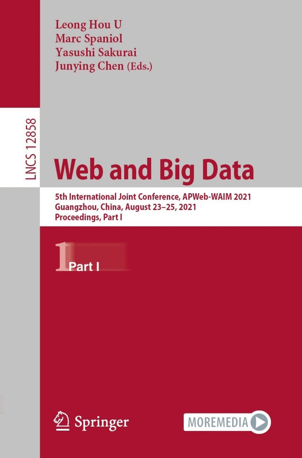 Web and Big Data 5th International Joint Conference, APWeb-WAIM 2021, Guangzhou, China, August 23â€“25, 2021, Proceedings, Part I  â€“ PDF/EPUB Version Downloadable