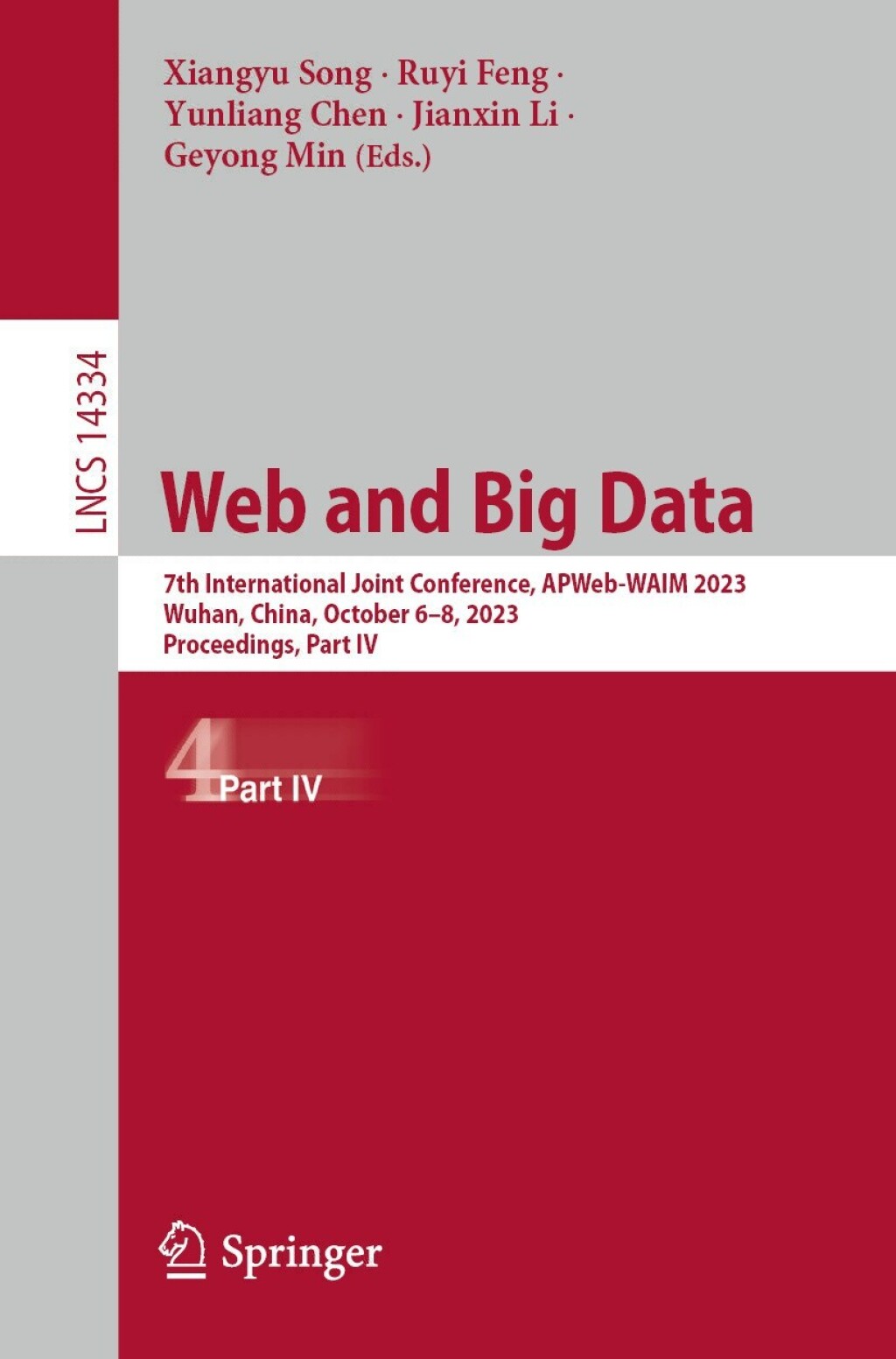 Web and Big Data 7th International Joint Conference, APWeb-WAIM 2023, Wuhan, China, October 6â€“8, 2023, Proceedings, Part IV  â€“ PDF/EPUB Version Downloadable