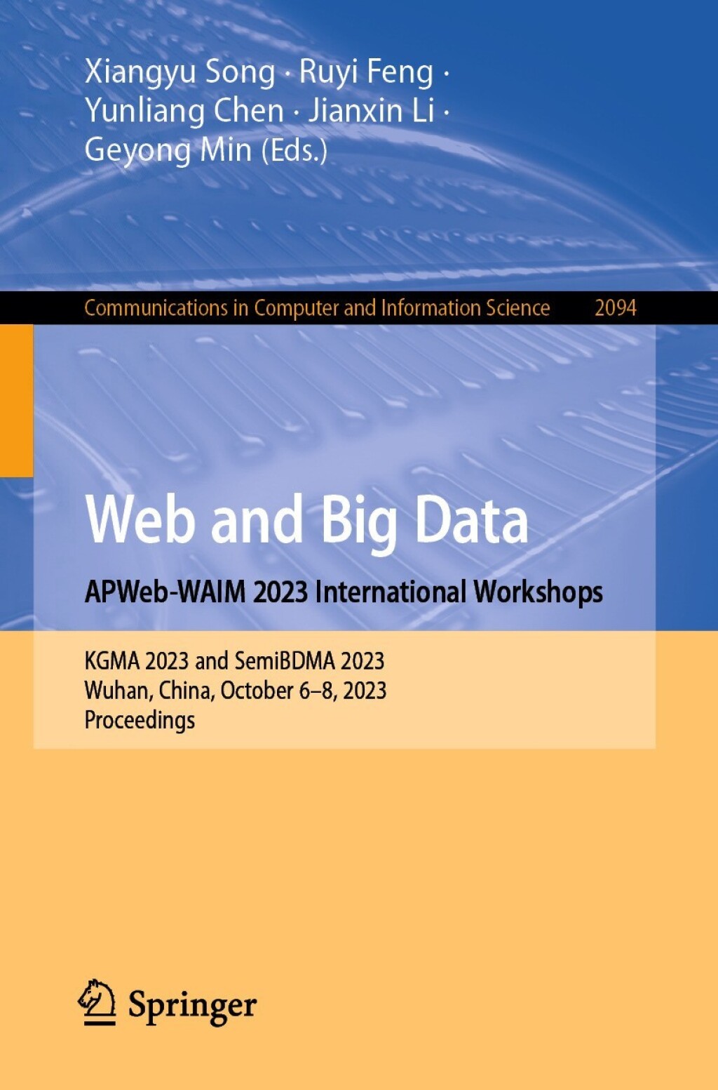 Web and Big Data. APWeb-WAIM 2023 International Workshops KGMA 2023 and SemiBDMA 2023, Wuhan, China, October 6â€“8, 2023, Proceedings  â€“ PDF/EPUB Version Downloadable