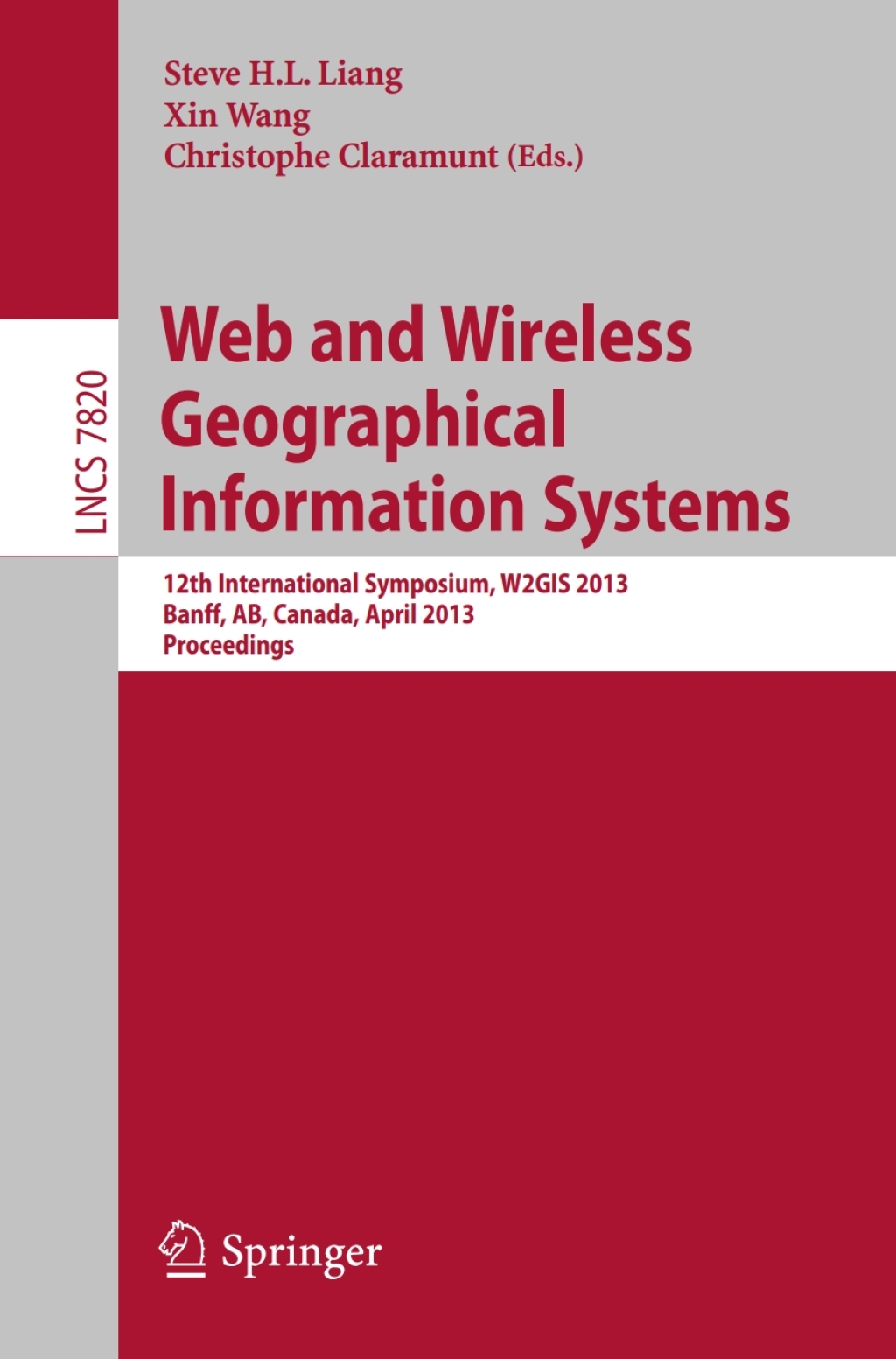 Web and Wireless Geographical Information Systems 12th International Symposium, W2GIS 2013, Banff, Canada, April 4-5, 2013, Proceedings  â€“ PDF/EPUB Version Downloadable