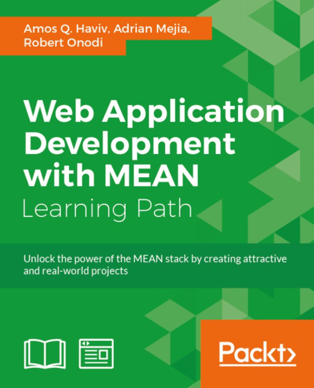 Web Application Development with MEAN 1st Edition â€“ PDF/EPUB Version Downloadable