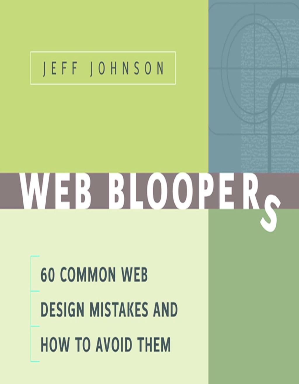 Web Bloopers: 60 Common Web Design Mistakes, and How to Avoid Them  â€“ PDF/EPUB Version Downloadable