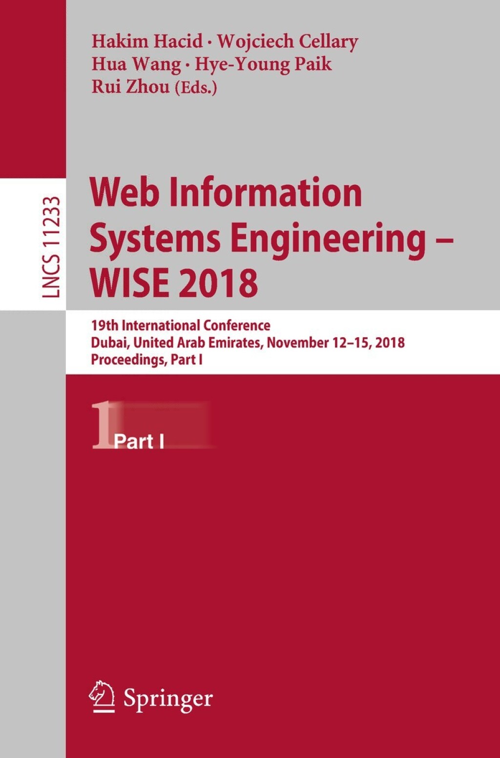 Web Information Systems Engineering â€“ WISE 2018 19th International Conference, Dubai, United Arab Emirates, November 12-15, 2018, Proceedings, Part I  â€“ PDF/EPUB Version Downloadable