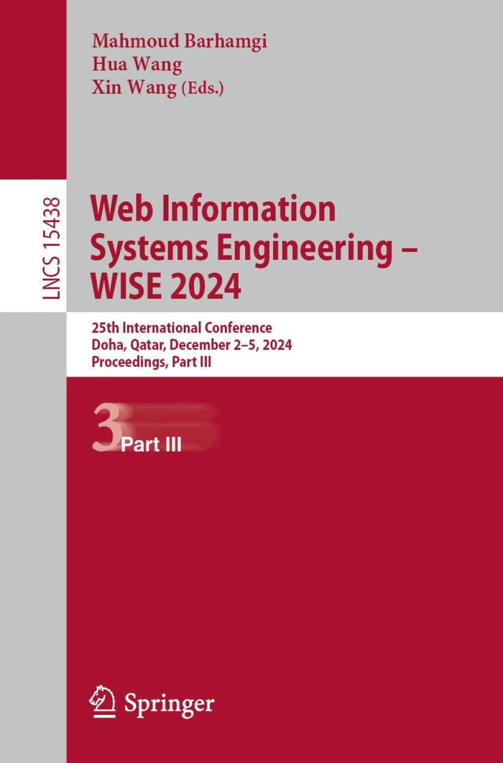Web Information Systems Engineering â€“ WISE 2024 25th International Conference, Doha, Qatar, December 2â€“5, 2024, Proceedings, Part III  â€“ PDF/EPUB Version Downloadable